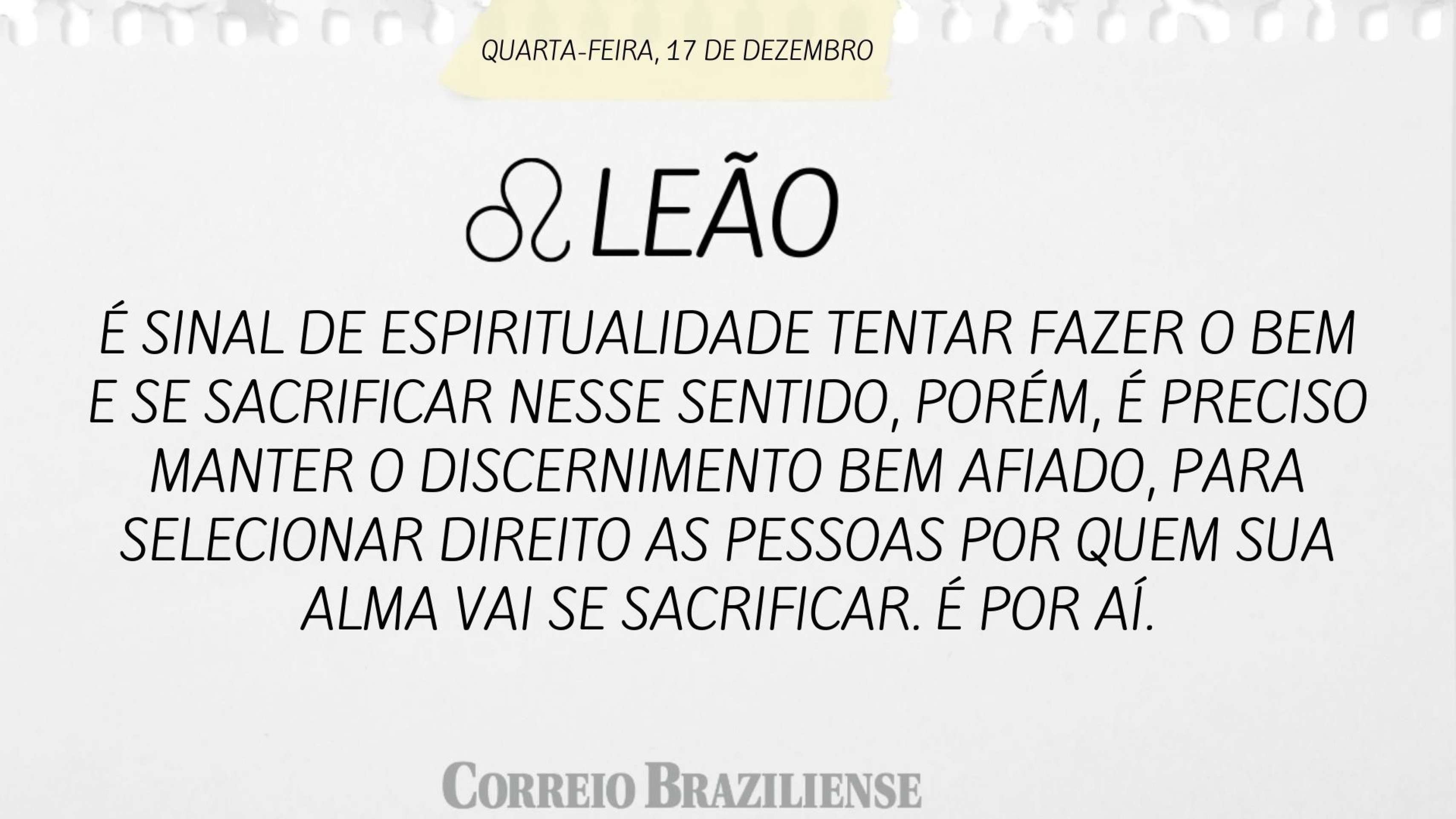 Hor&oacute;scopo desta quarta-feira (17/12)