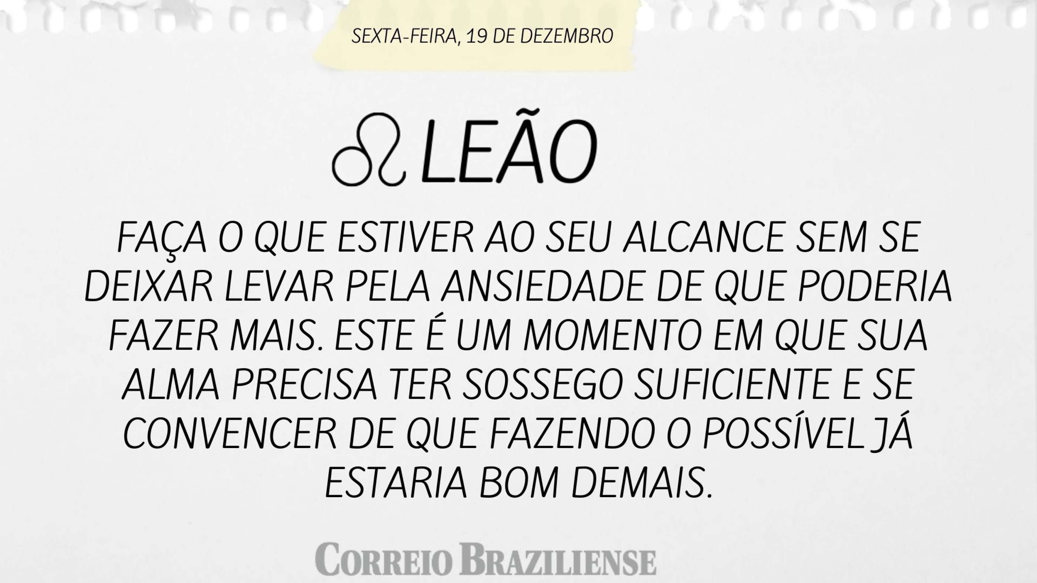 Hor&oacute;scopo desta sexta-feira (19/12)