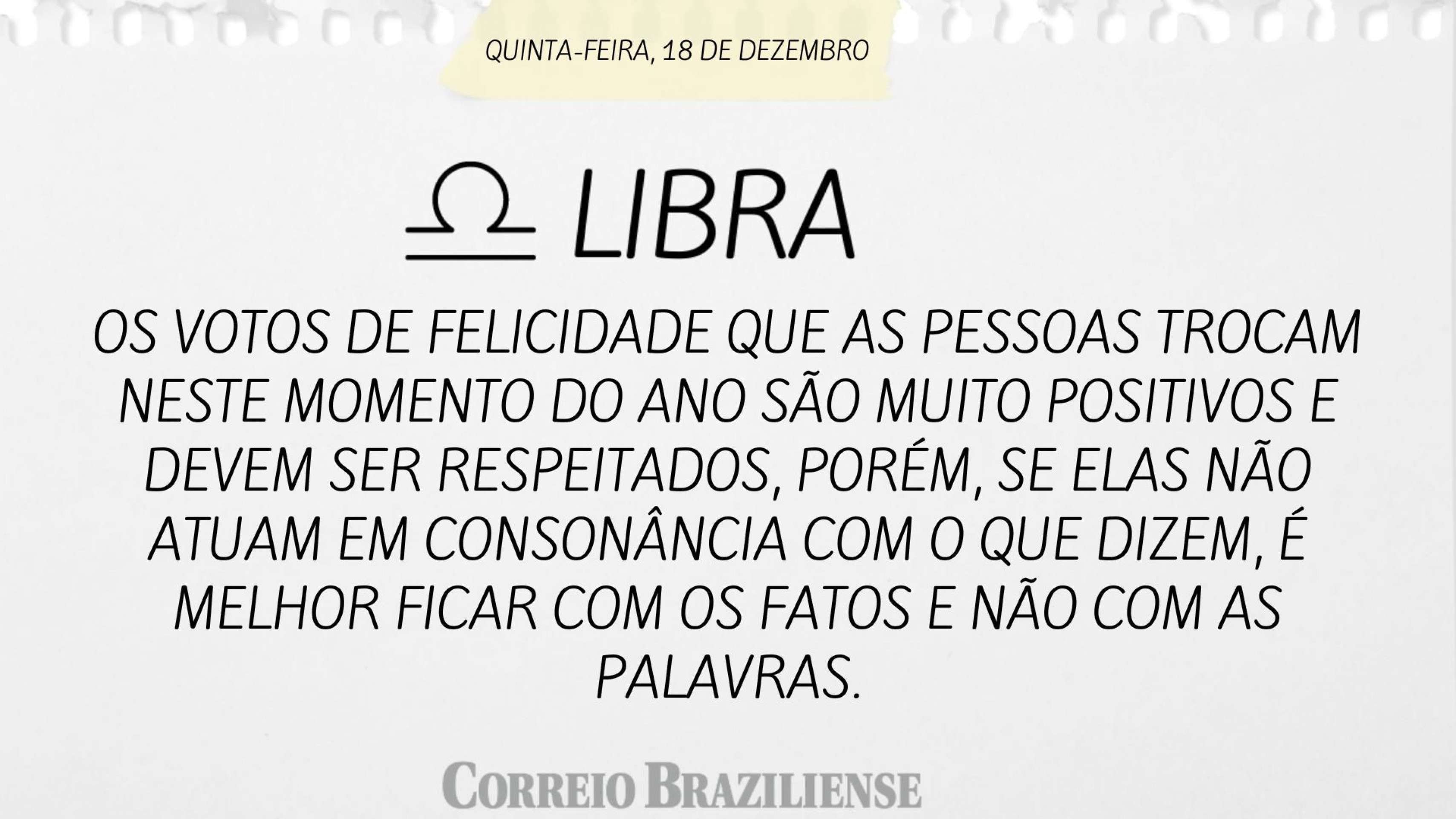 Hor&oacute;scopo desta quinta-feira (18/12)