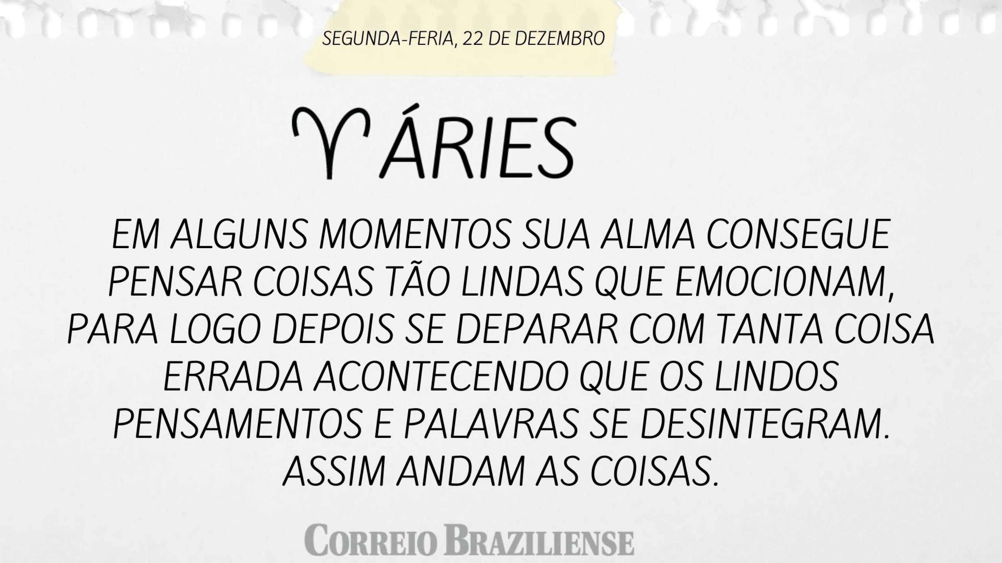 Hor&oacute;scopo desta segunda-feira (22/12) 