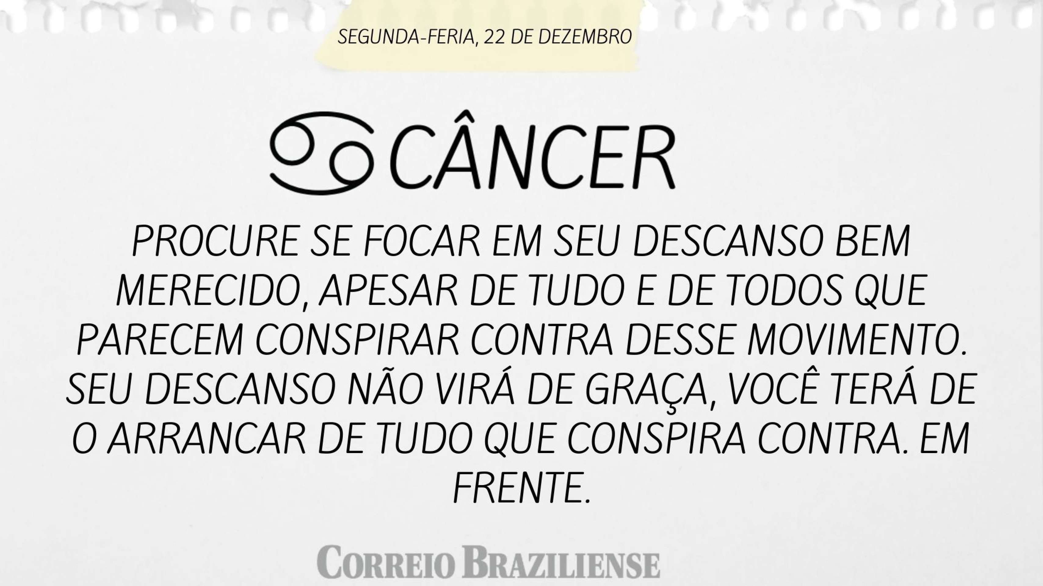 Hor&oacute;scopo desta segunda-feira (22/12) 