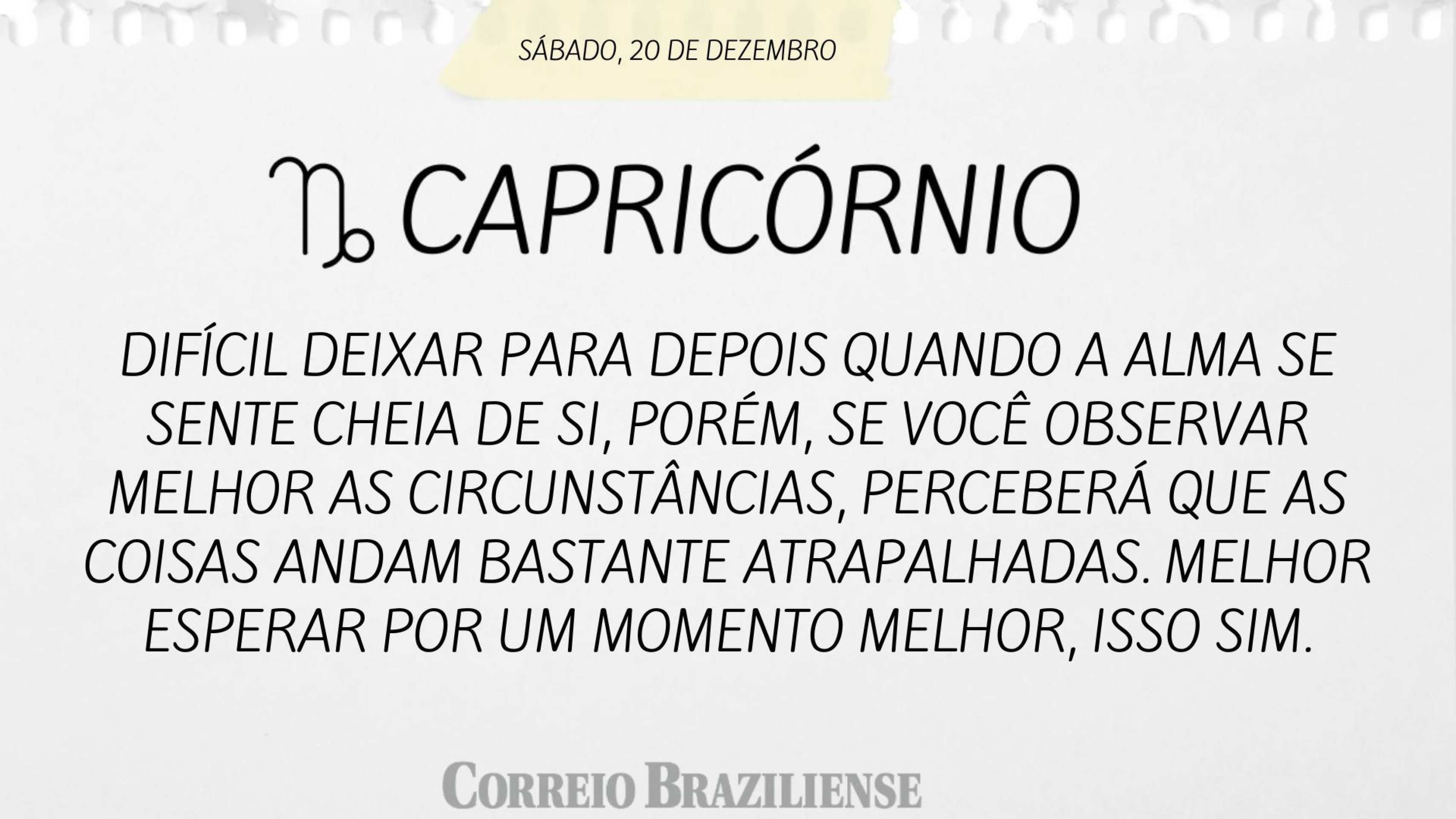Hor&oacute;scopo deste s&aacute;bado (20/12) 