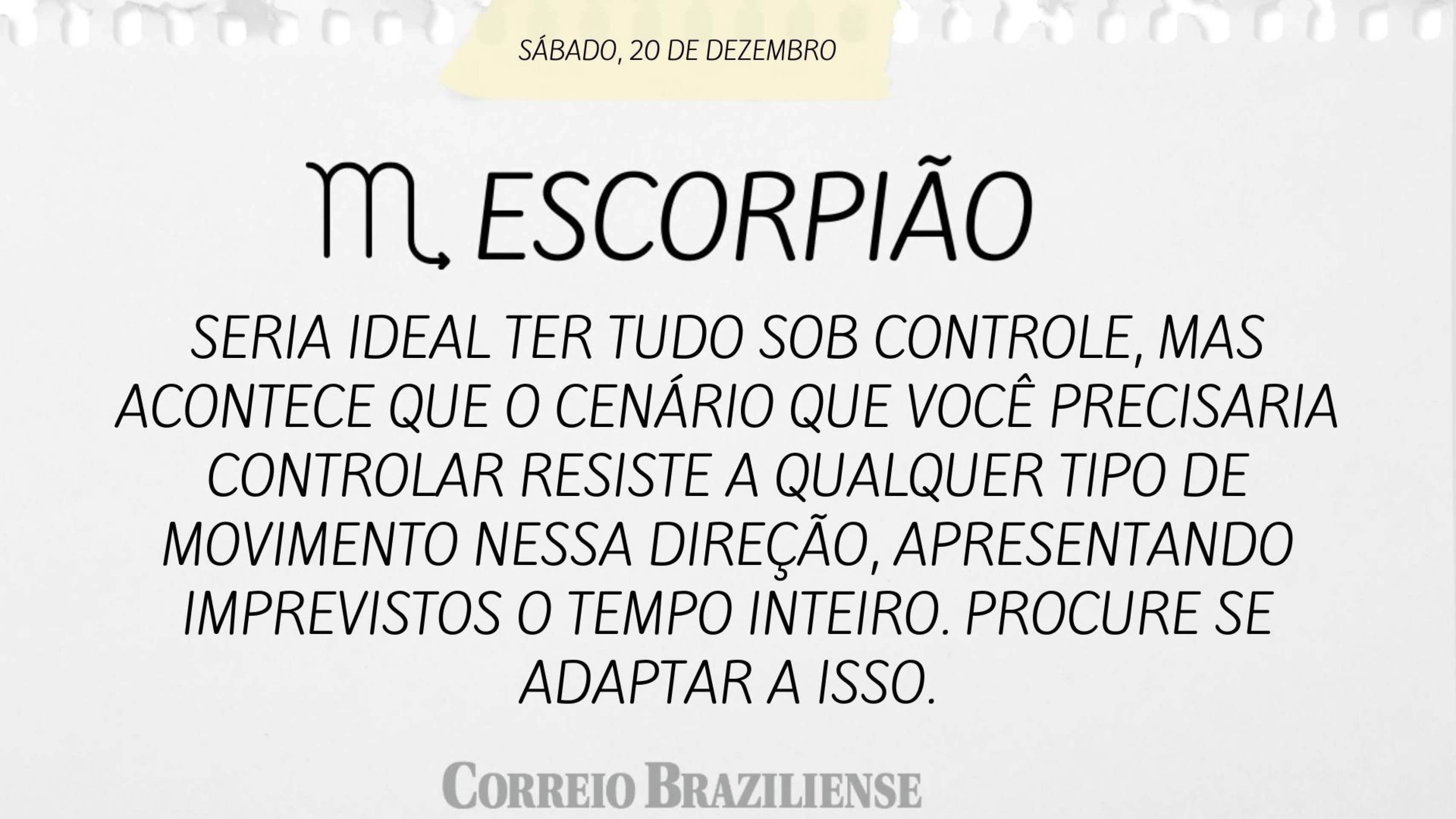 Hor&oacute;scopo deste s&aacute;bado (20/12) 