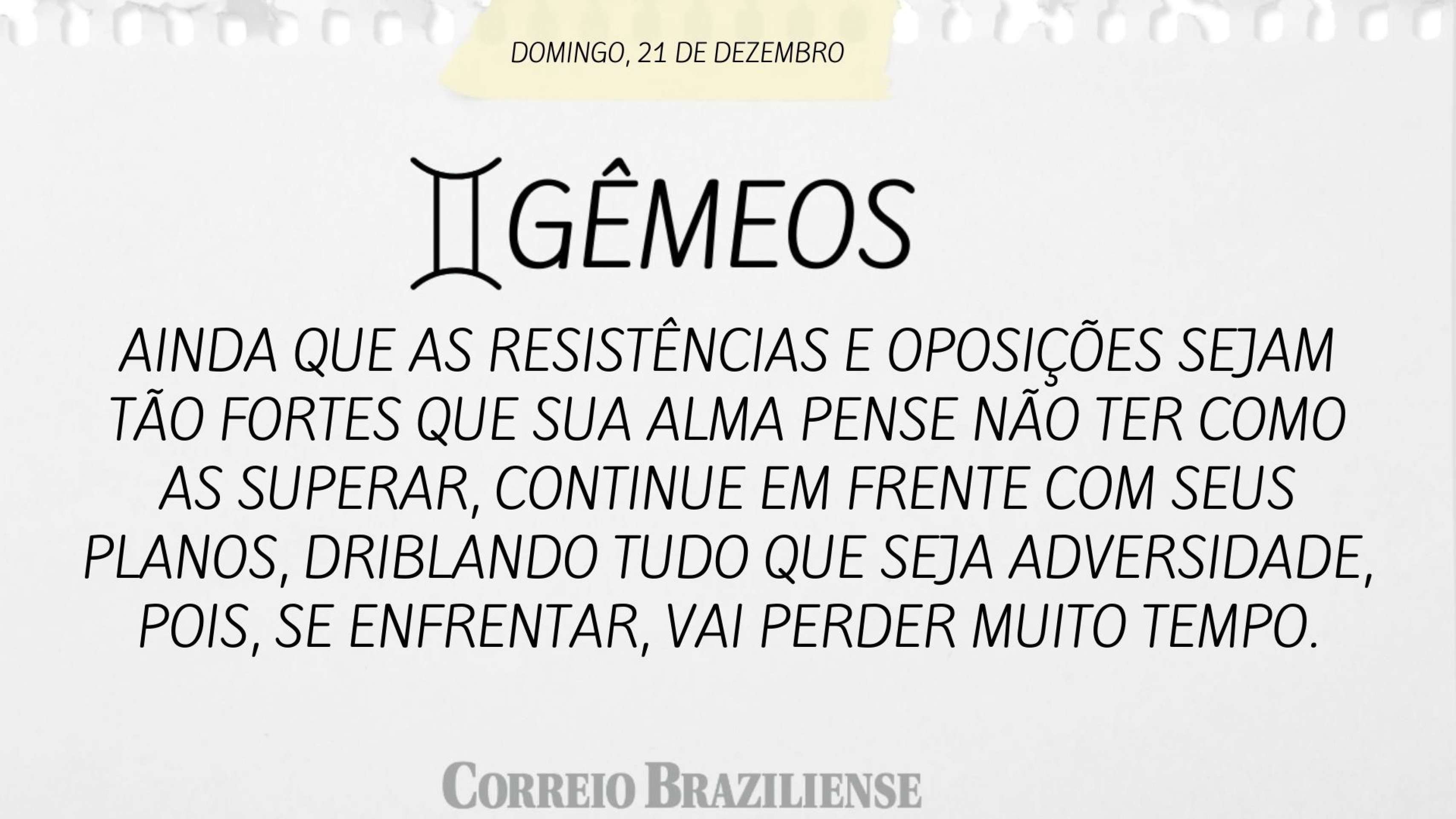 Hor&oacute;scopo do deste domingo (21/12) 