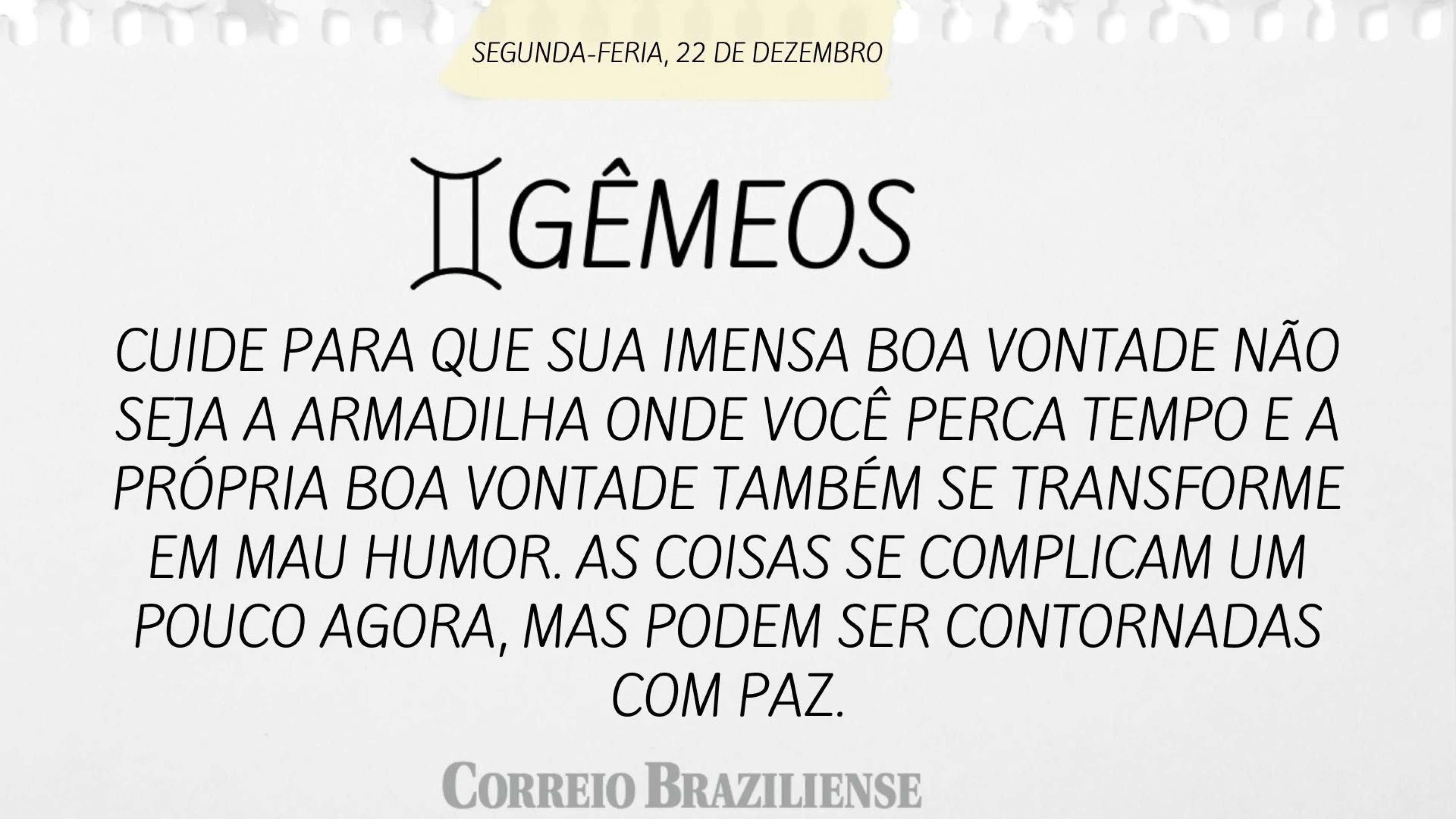 Hor&oacute;scopo desta segunda-feira (22/12) 