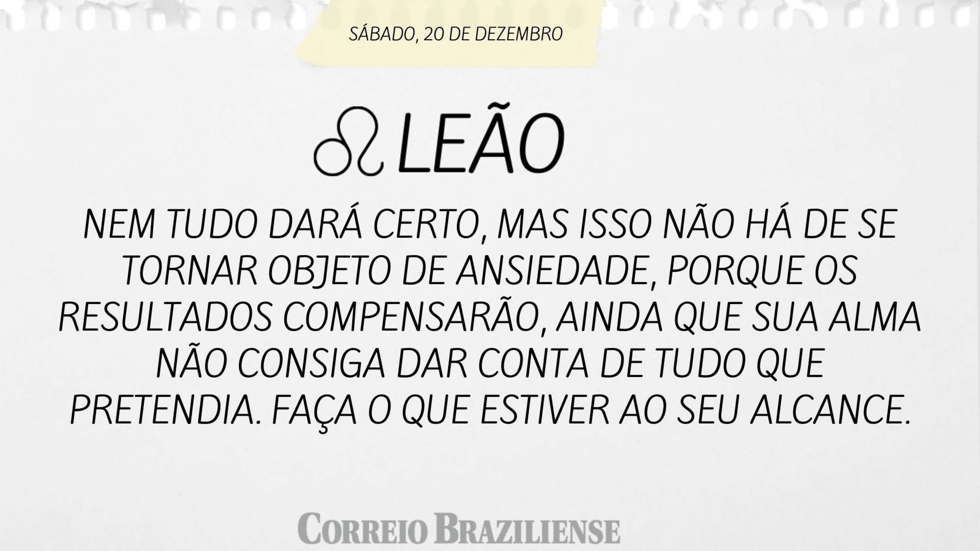 Hor&oacute;scopo deste s&aacute;bado (20/12) 