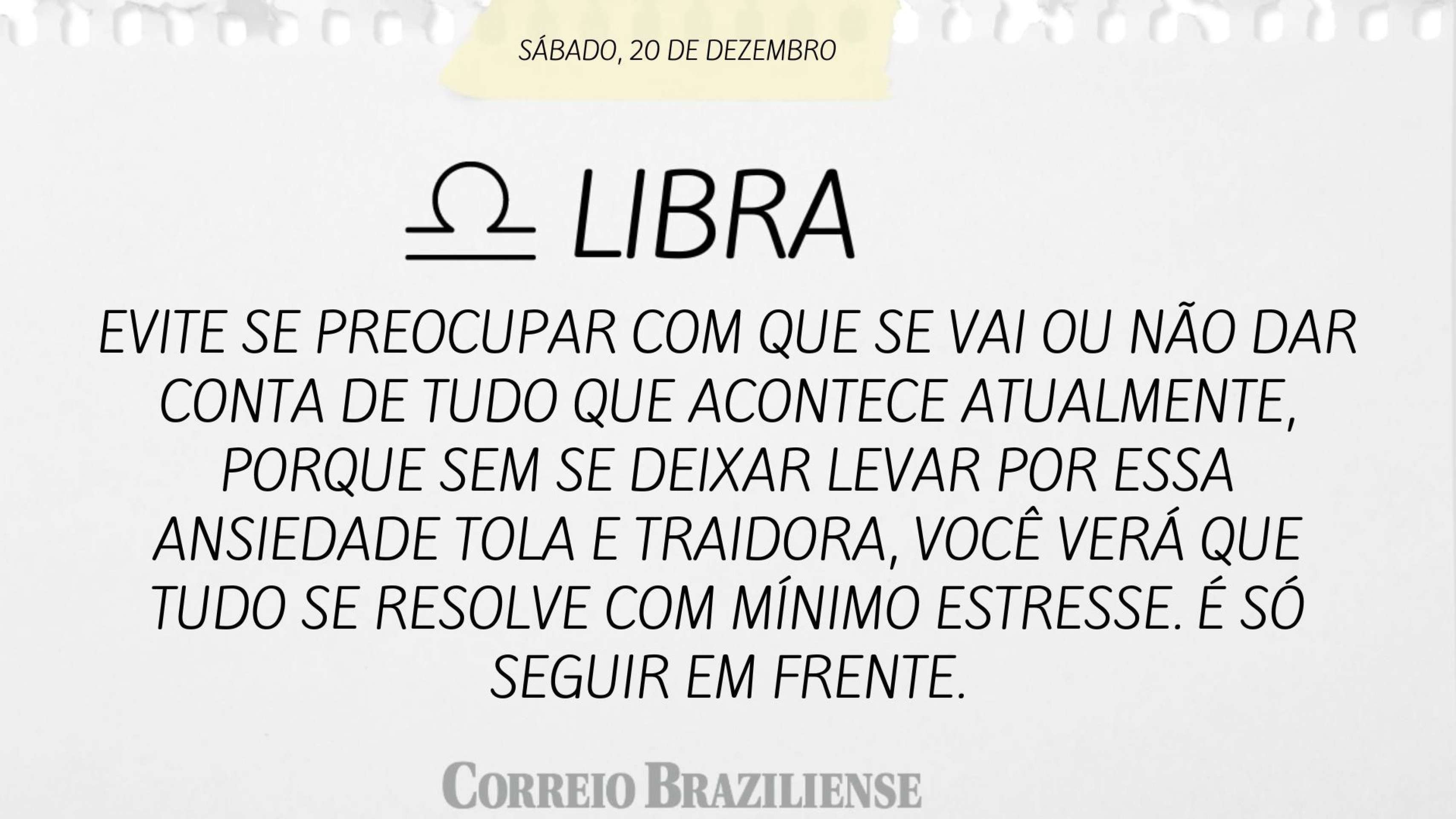 Hor&oacute;scopo deste s&aacute;bado (20/12) 