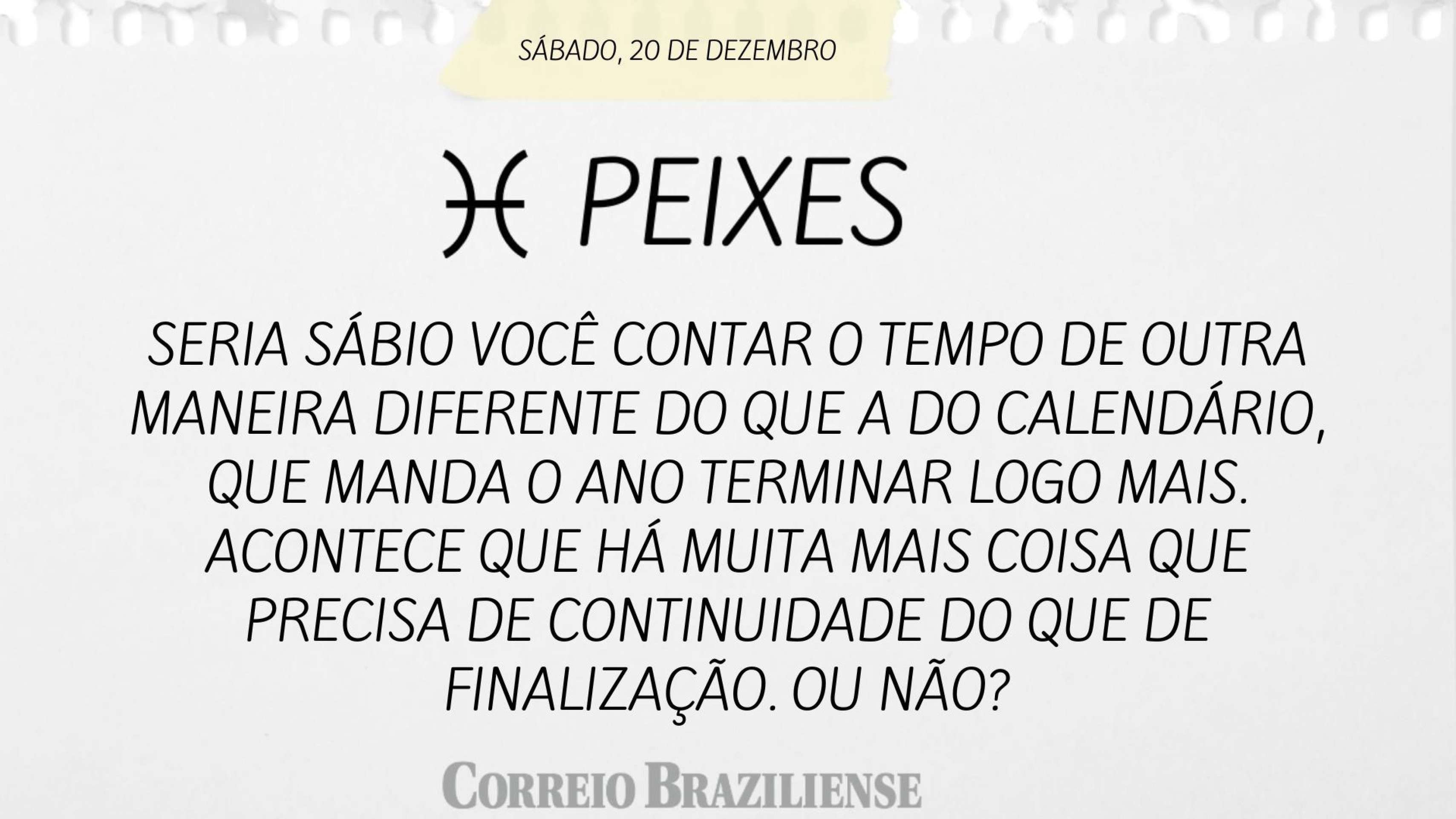Hor&oacute;scopo deste s&aacute;bado (20/12) 