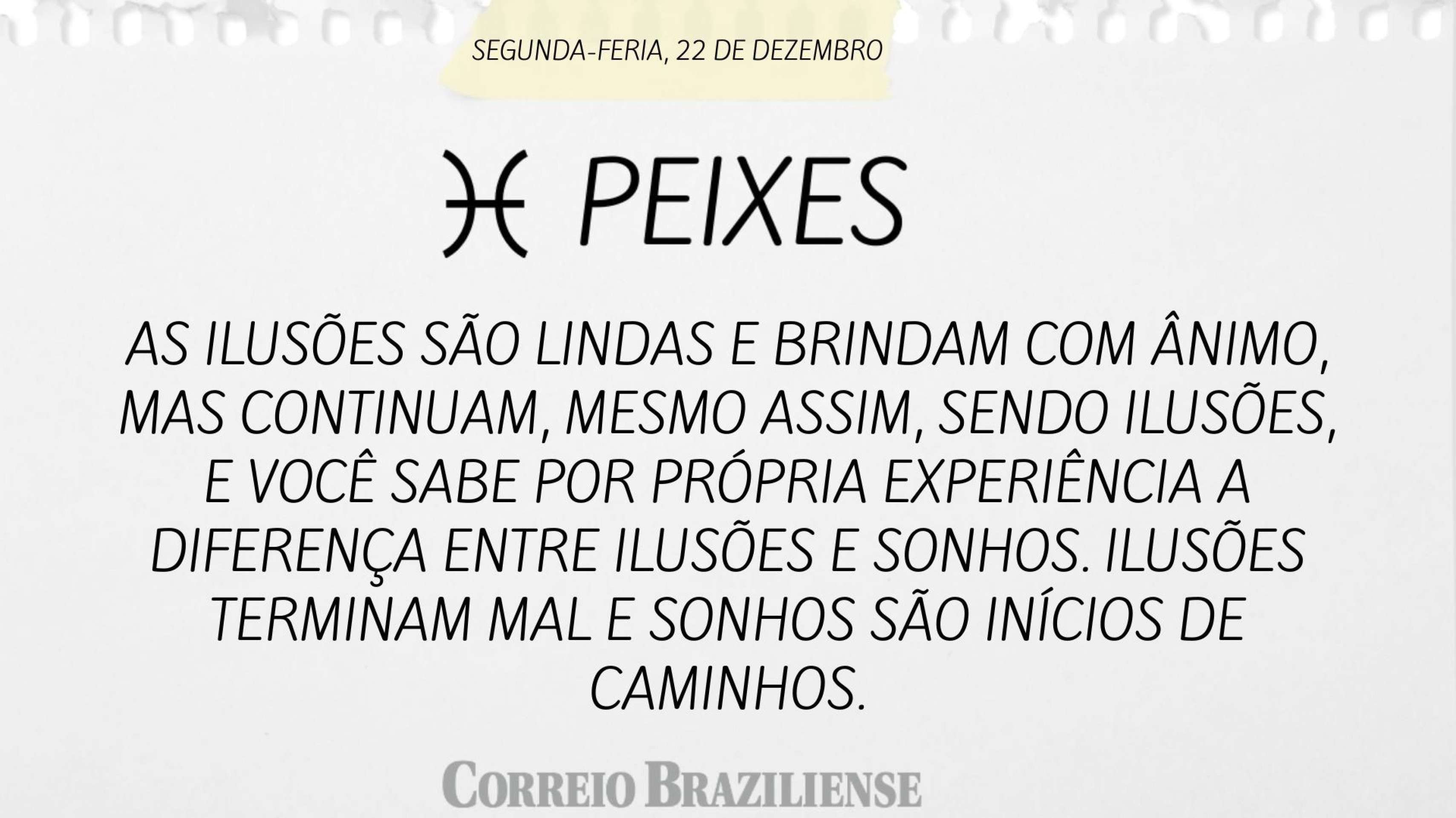 Hor&oacute;scopo desta segunda-feira (22/12) 