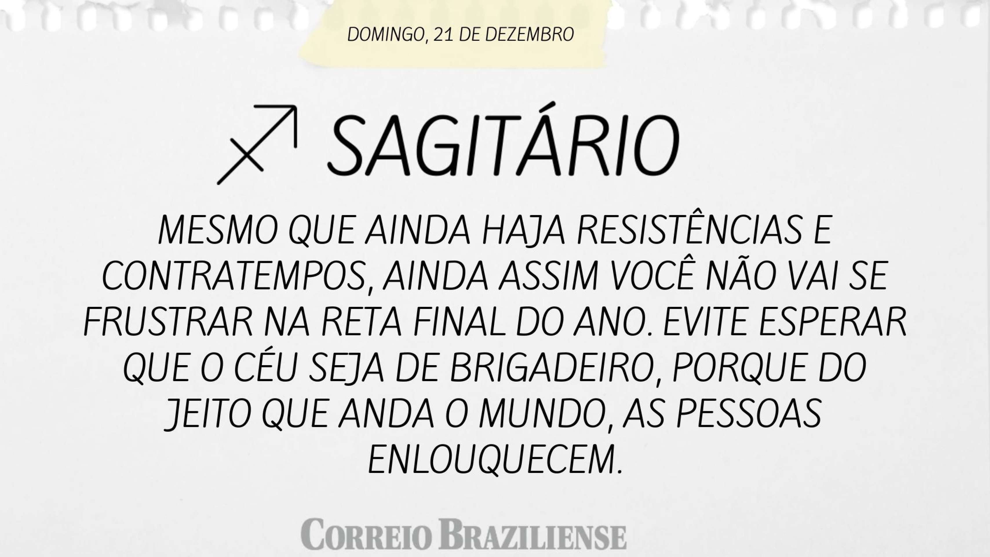 Hor&oacute;scopo do deste domingo (21/12) 
