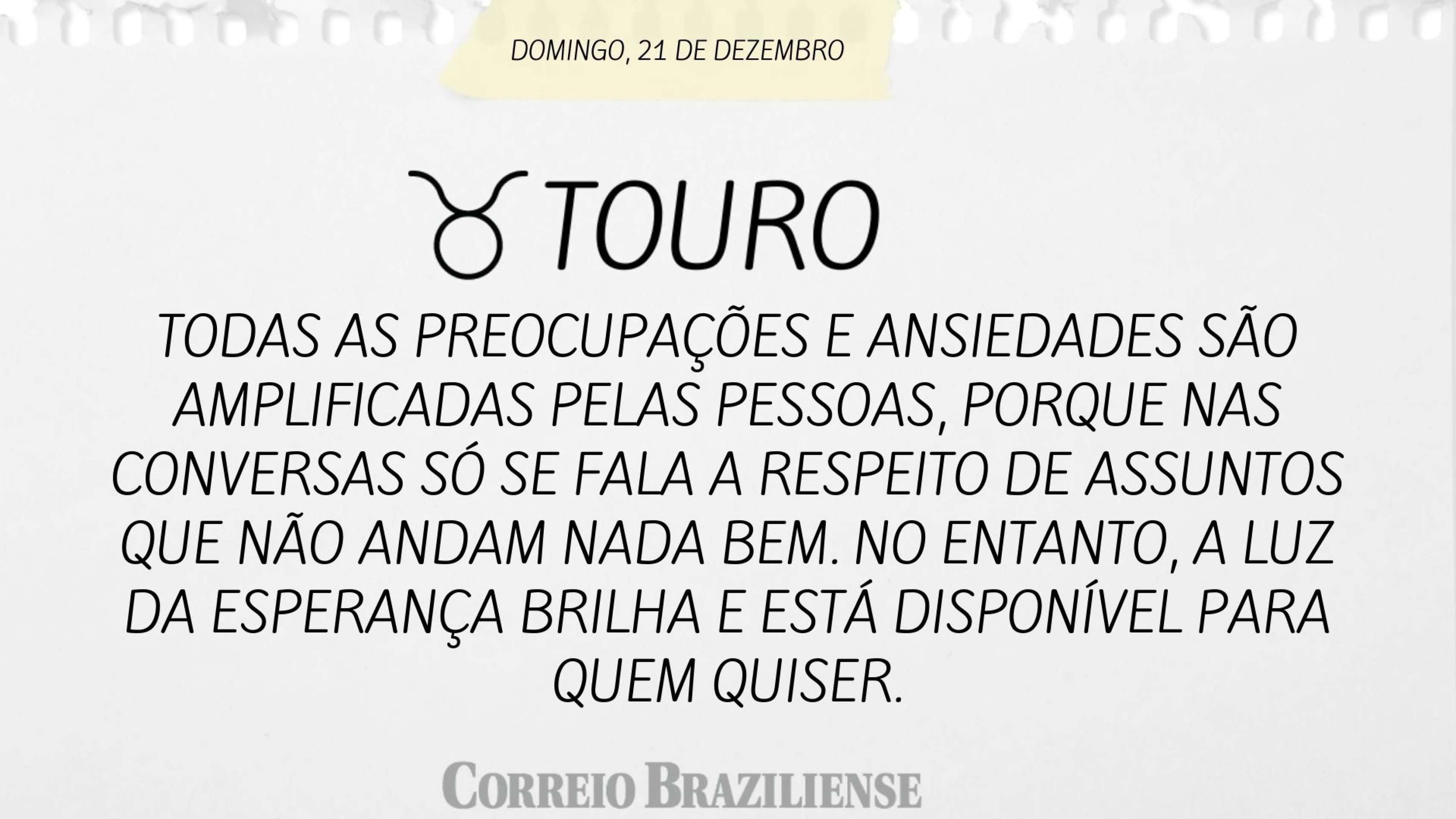 Hor&oacute;scopo do deste domingo (21/12) 