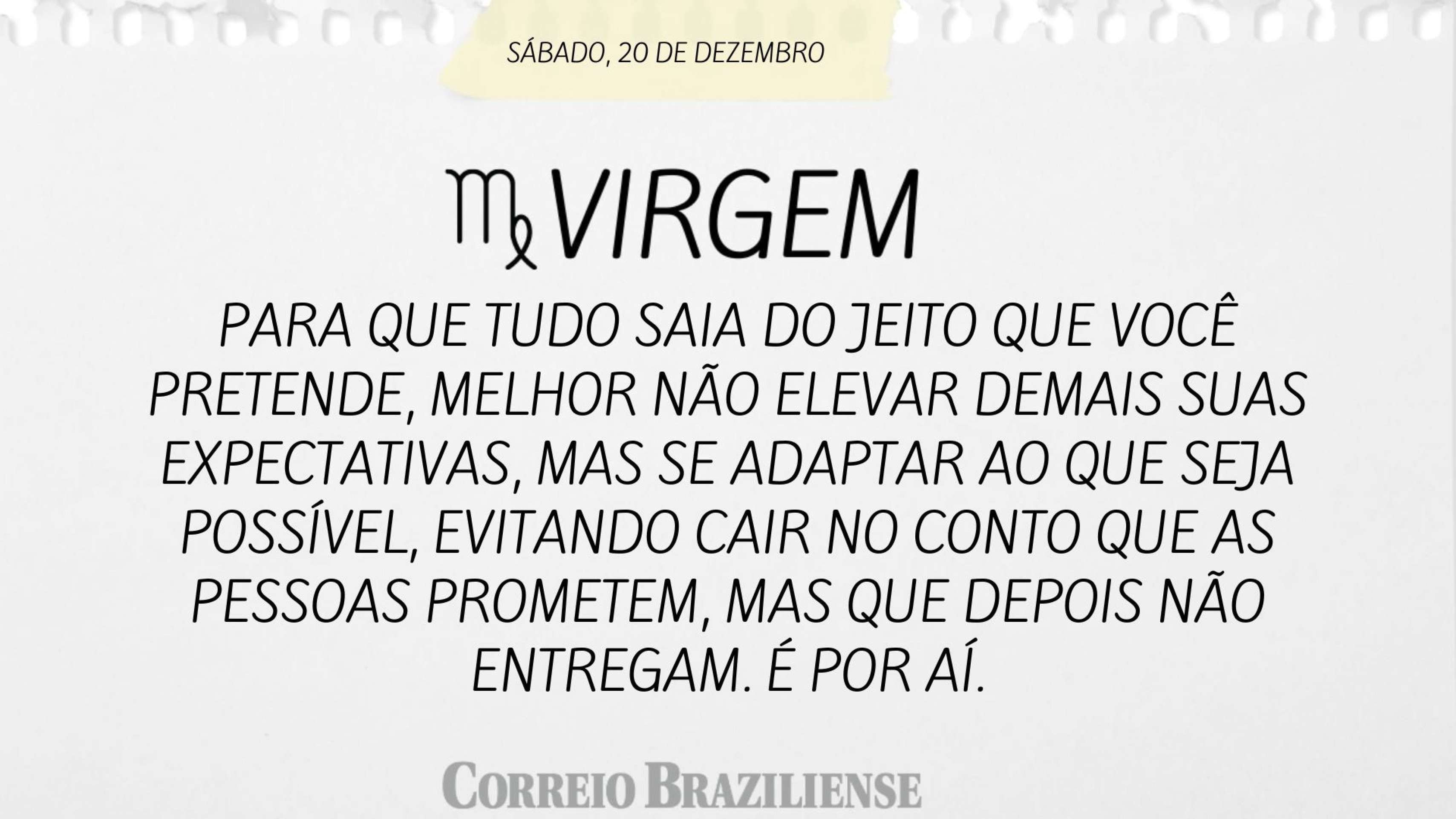 Hor&oacute;scopo deste s&aacute;bado (20/12) 