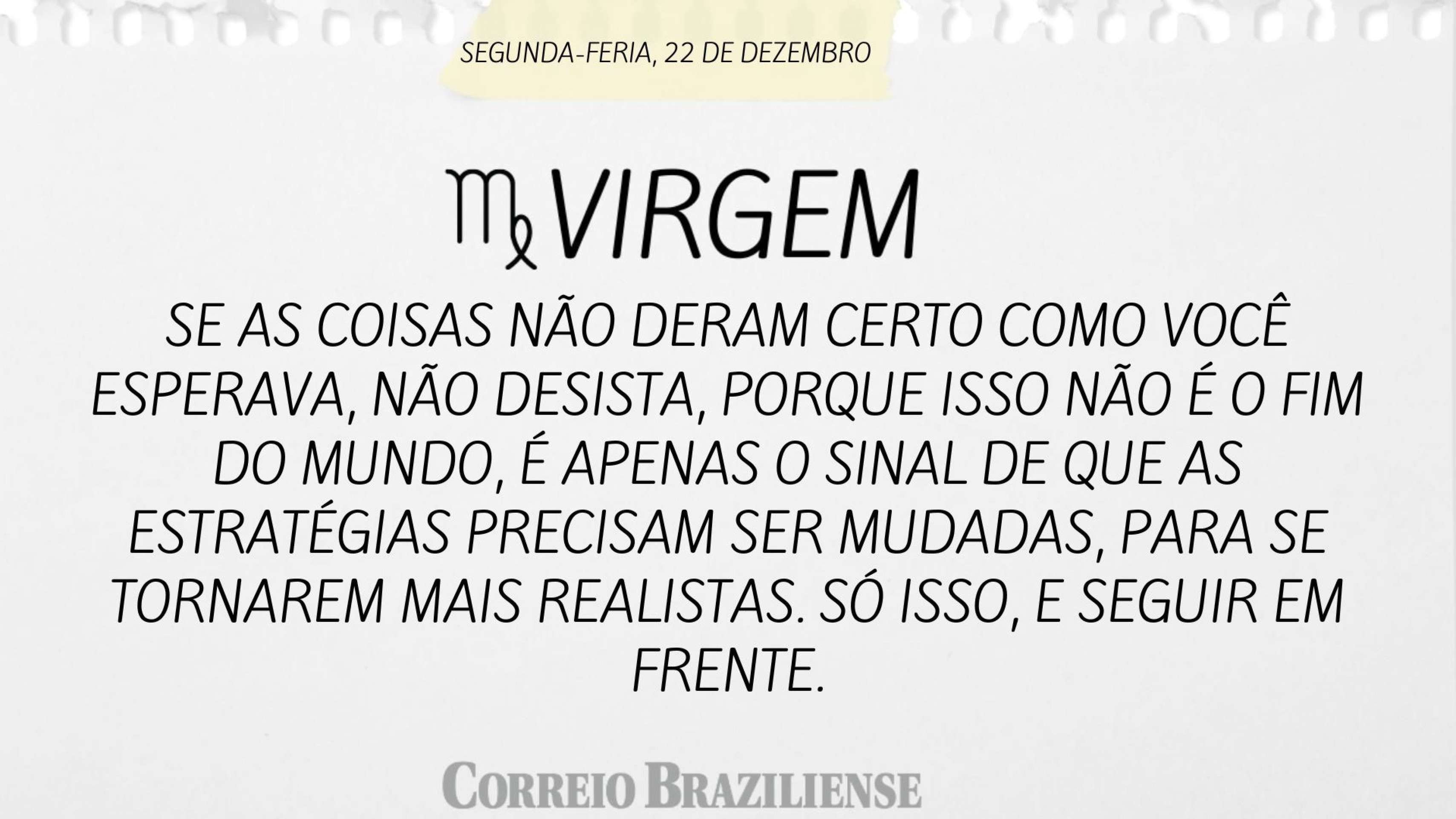 Hor&oacute;scopo desta segunda-feira (22/12) 
