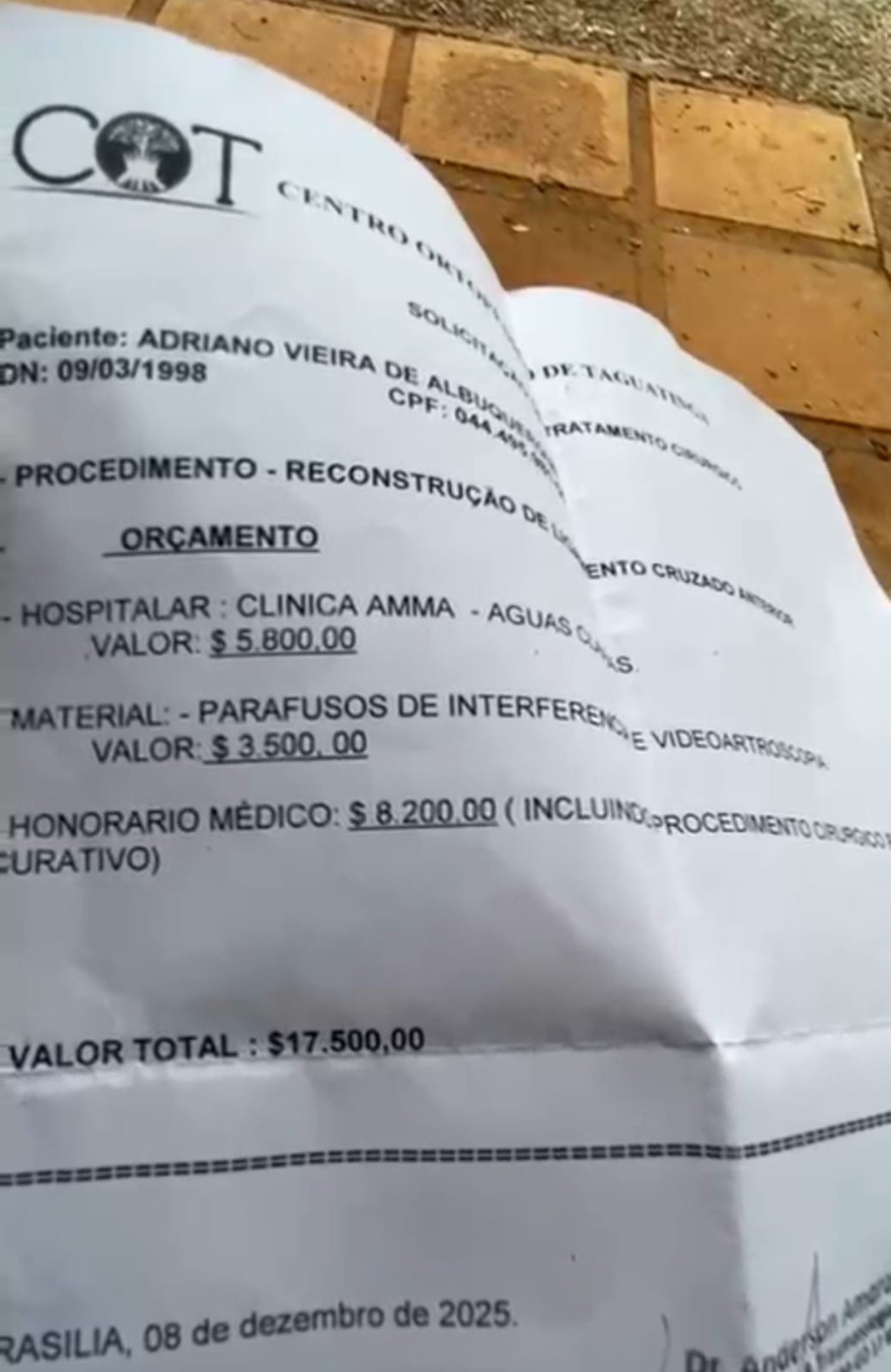A sugest&atilde;o m&eacute;dica foi por uma cirurgia na rede particular, que deve custar entre 17 e 20 mil reais