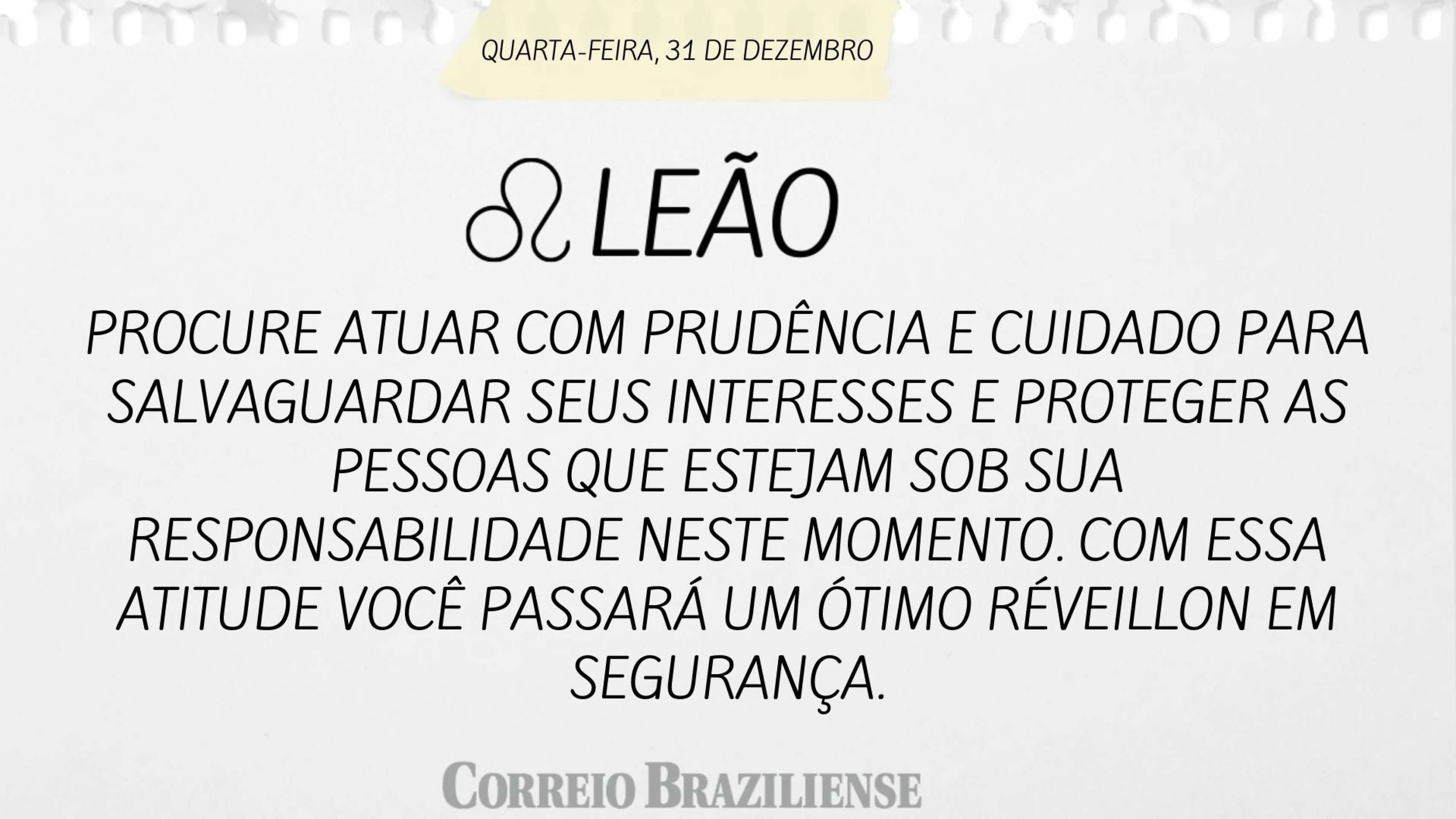 Hor&oacute;scopo desta quarta-feira (31/2)