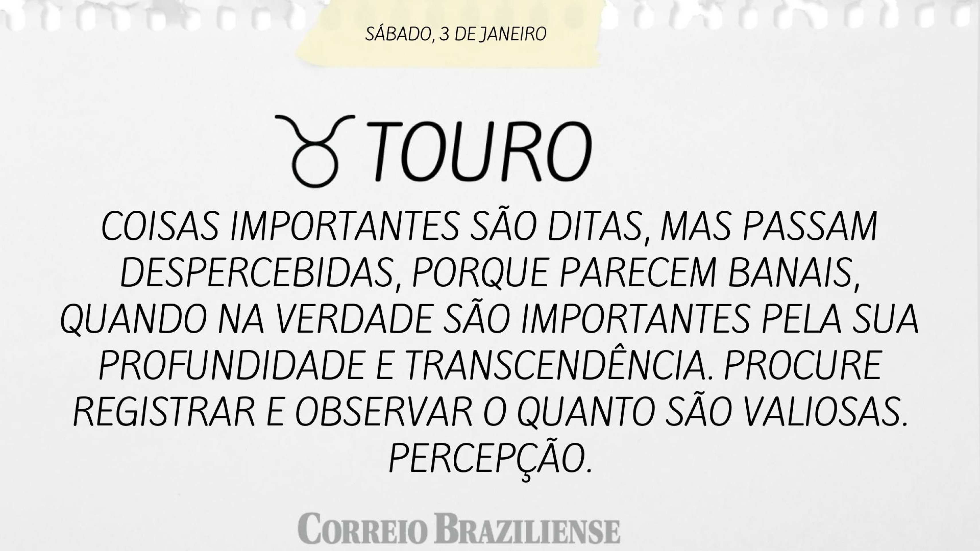 Hor&oacute;scopo deste s&aacute;bado (3/1)