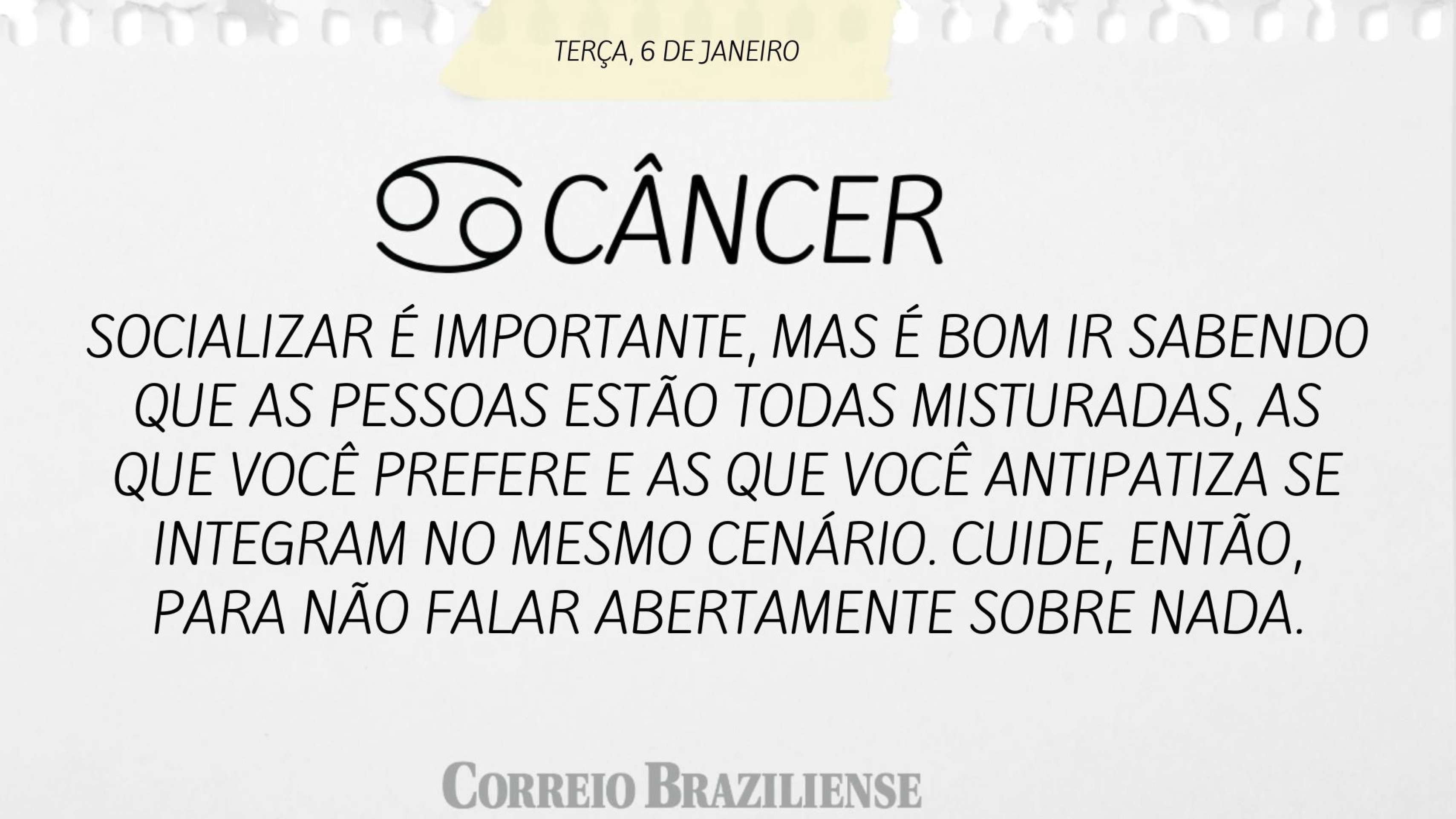 Hor&oacute;scopo desta ter&ccedil;a-feira (6/1) - C&acirc;ncer