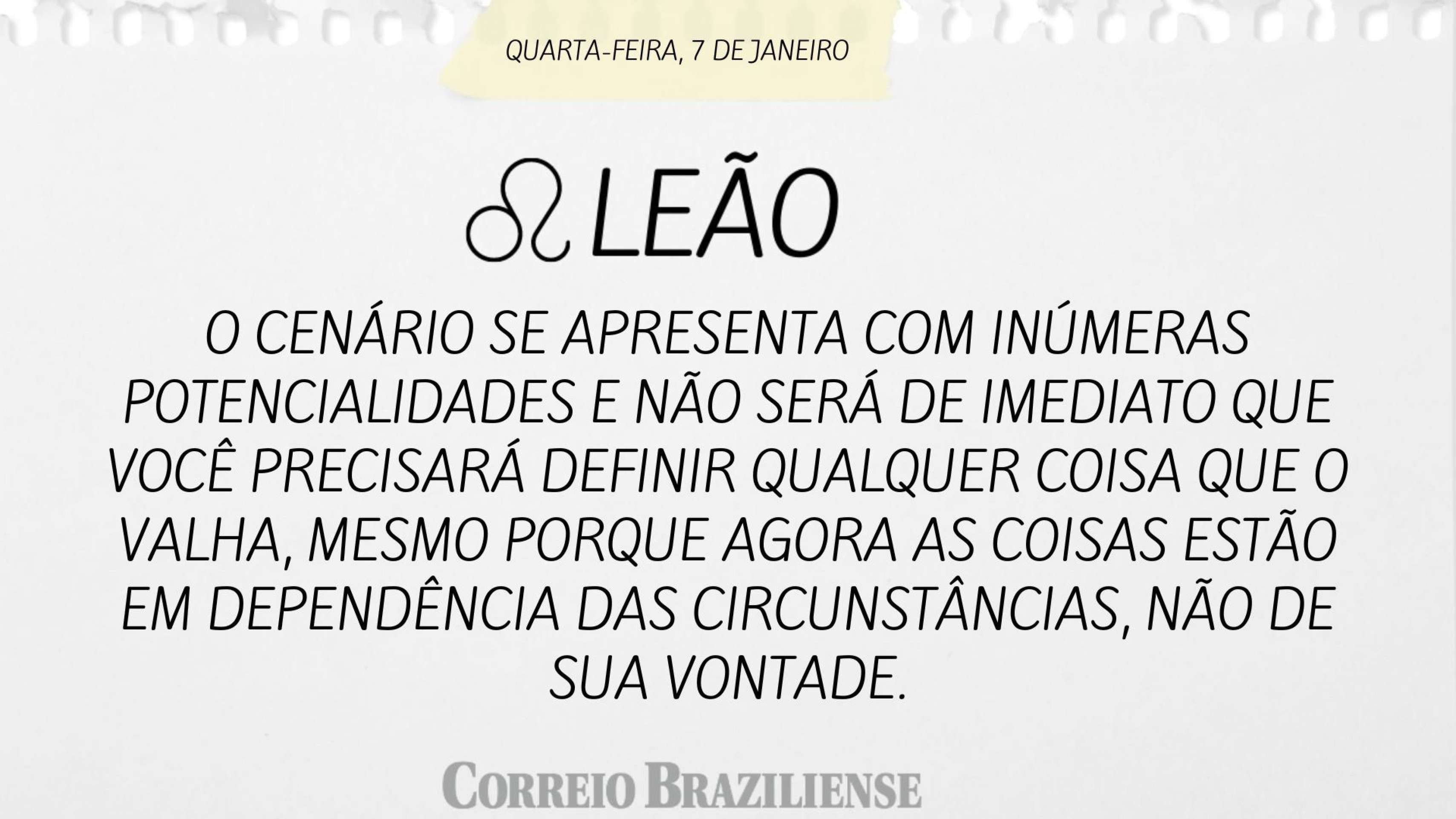Hor&oacute;scopo desta quarta-feira (7/1) - Le&atilde;o