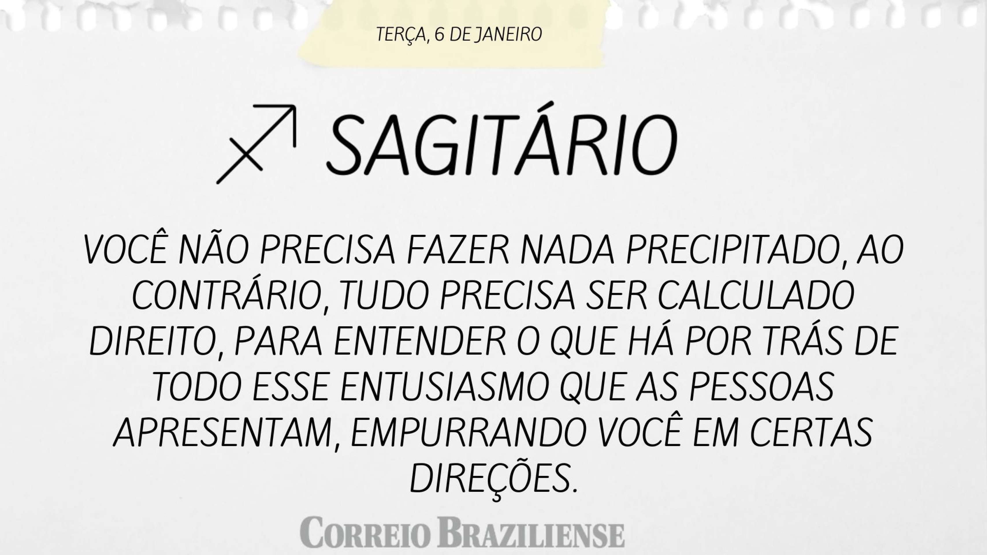 Hor&oacute;scopo desta ter&ccedil;a-feira (6/1) - Sagit&aacute;rio