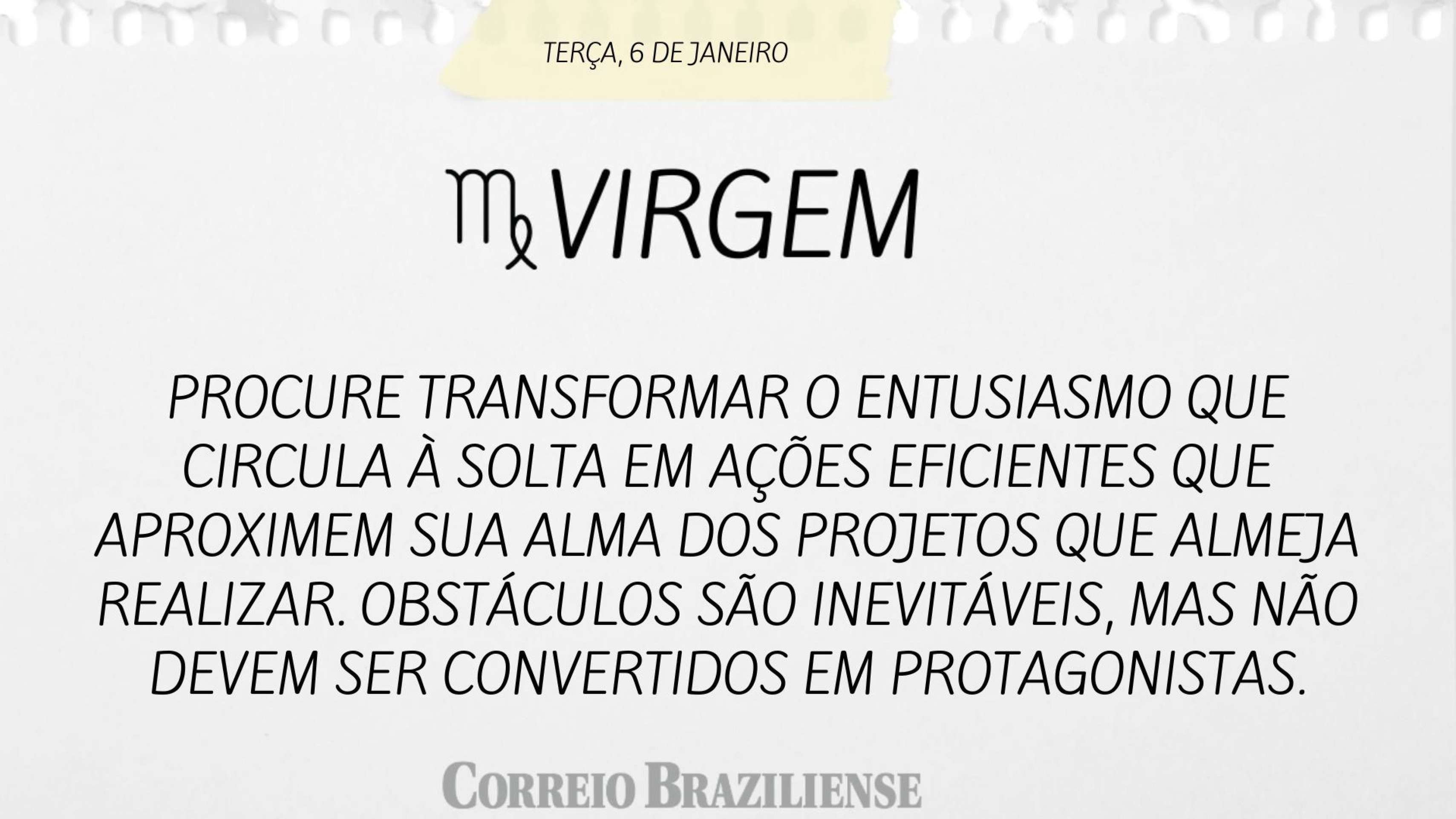 Hor&oacute;scopo desta ter&ccedil;a-feira (6/1) - Virgem