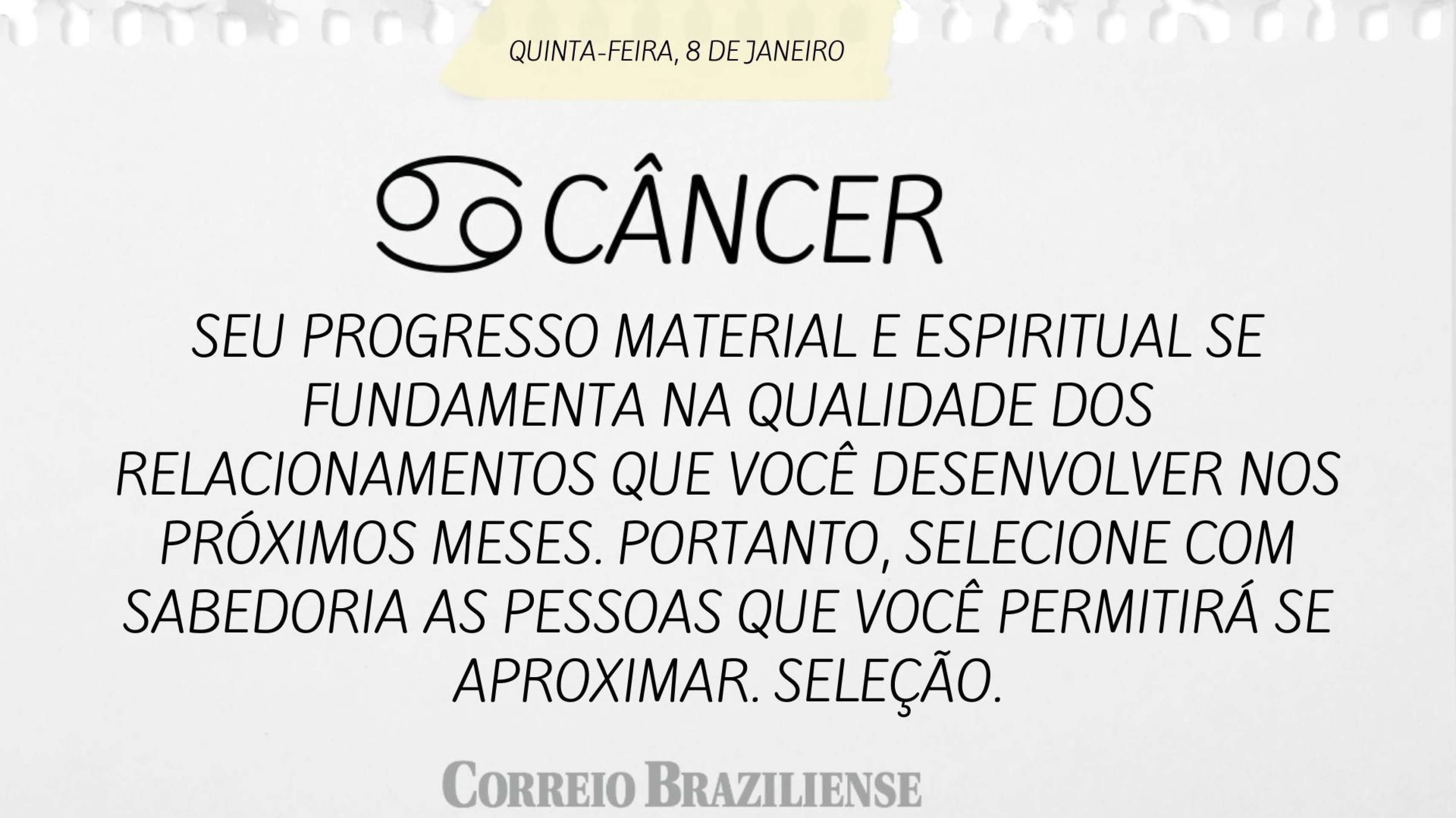 Hor&oacute;scopo desta quinta-feira (8/1) - C&acirc;ncer