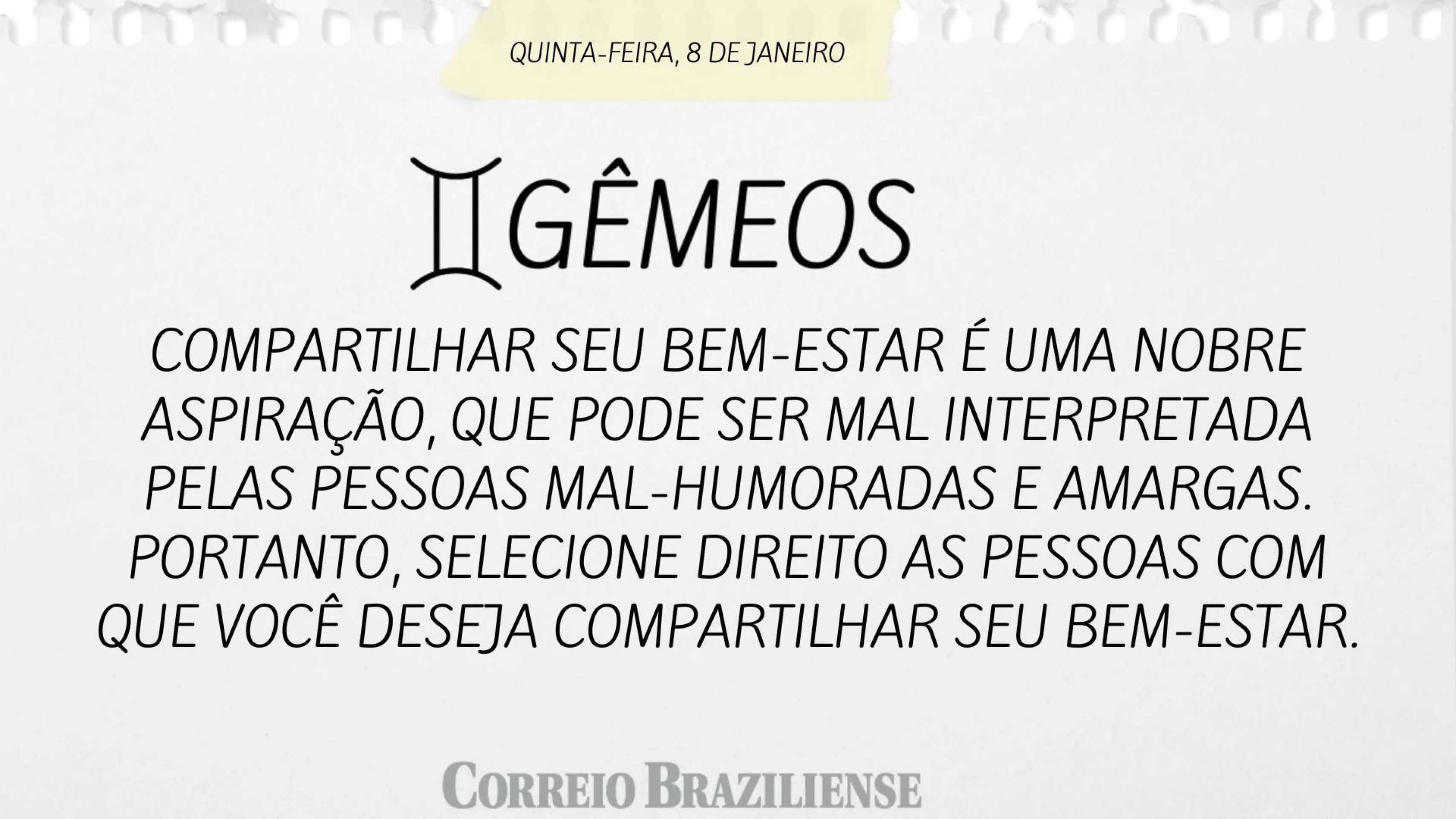 Hor&oacute;scopo desta quinta-feira (8/1) - G&ecirc;meos