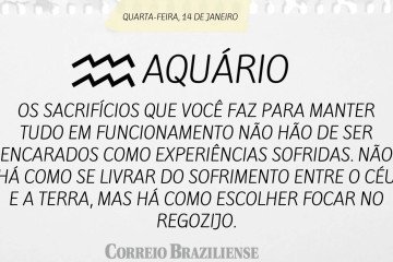 Horóscopo desta quarta-feira (14/1)
