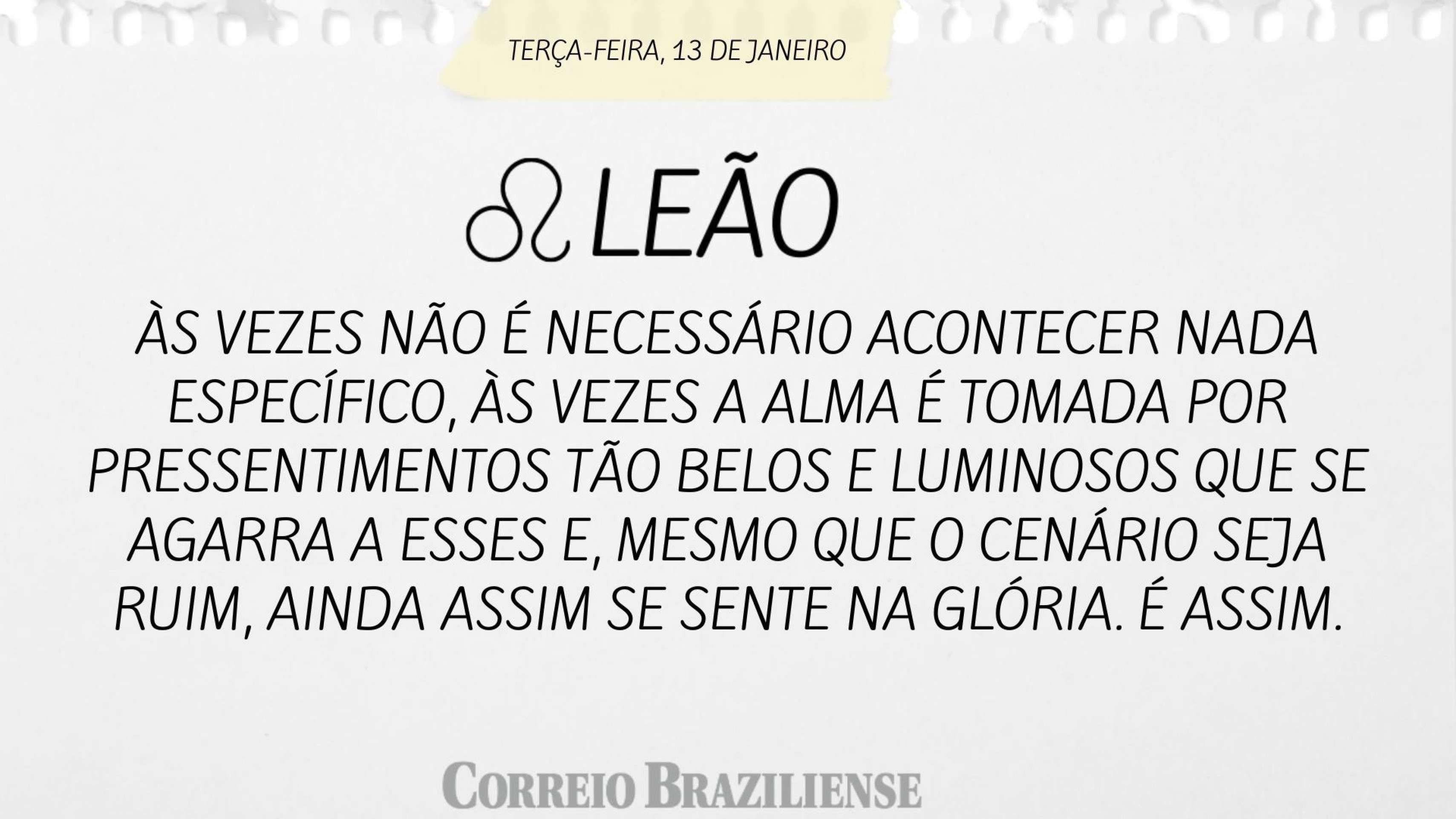 Hor&oacute;scopo desta ter&ccedil;a-feira (13/1)