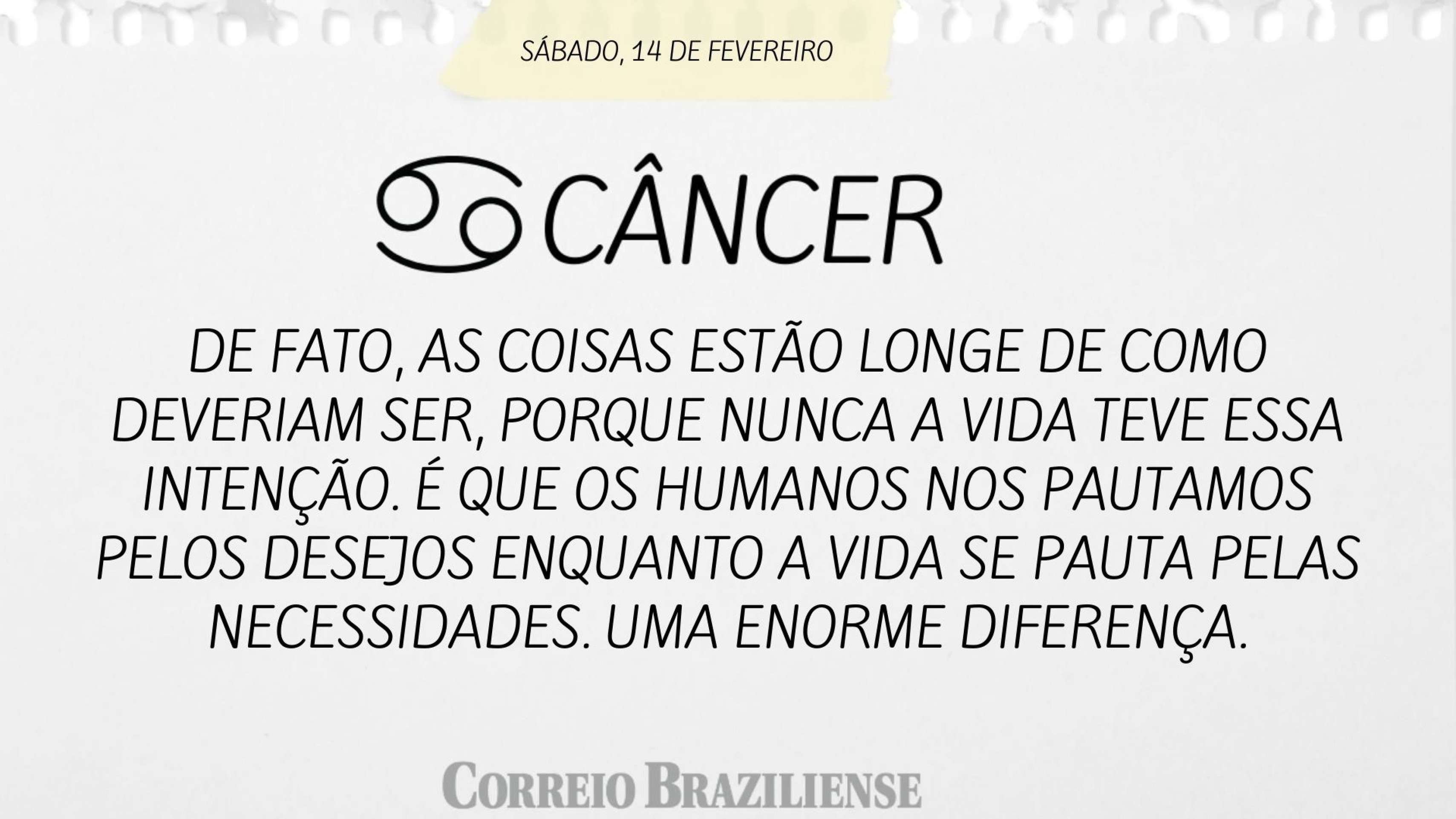 Hor&oacute;scopo deste s&aacute;bado (14) - C&acirc;ncer