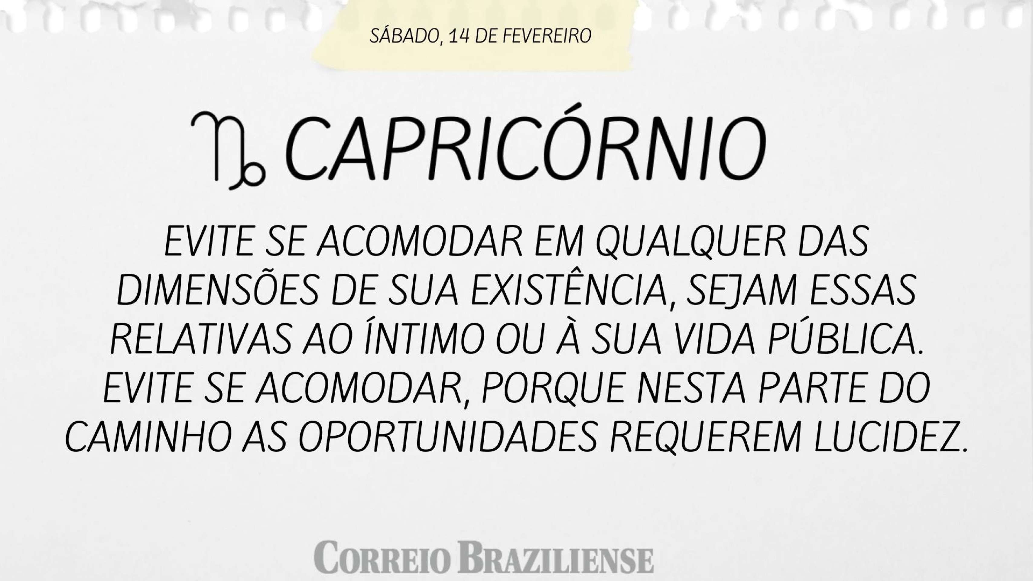 Hor&oacute;scopo deste s&aacute;bado (14) - Capric&oacute;rnio