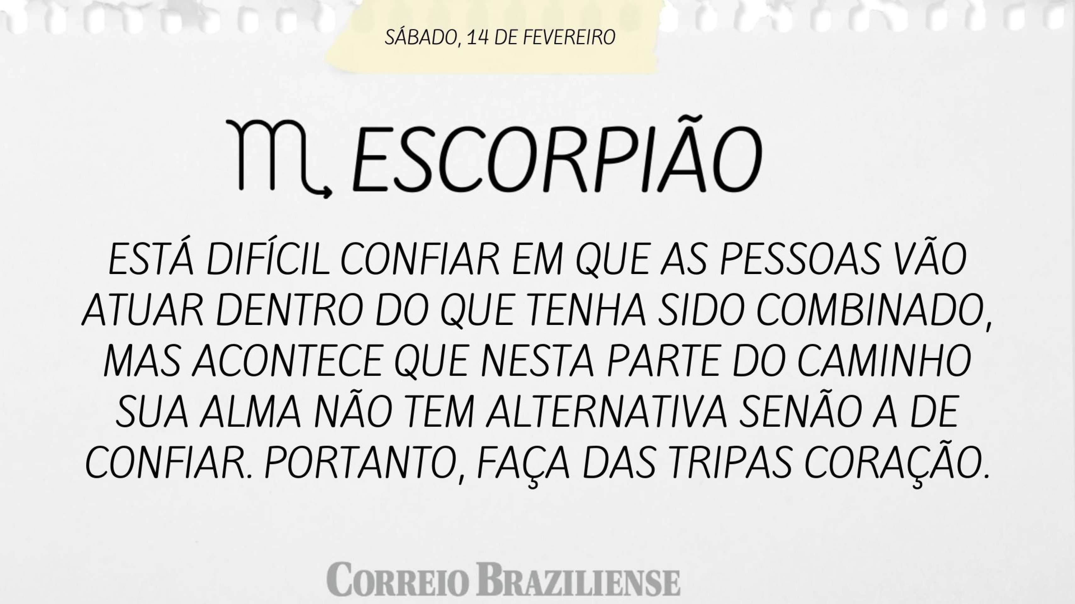 Hor&oacute;scopo deste s&aacute;bado (14) - Escorpi&atilde;o