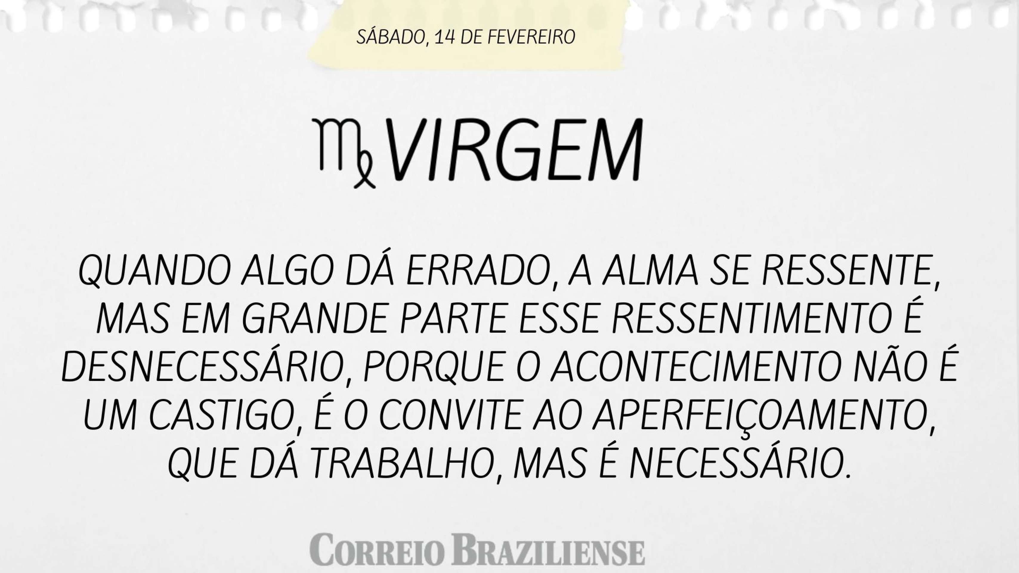 Hor&oacute;scopo deste s&aacute;bado (14) - Virgem