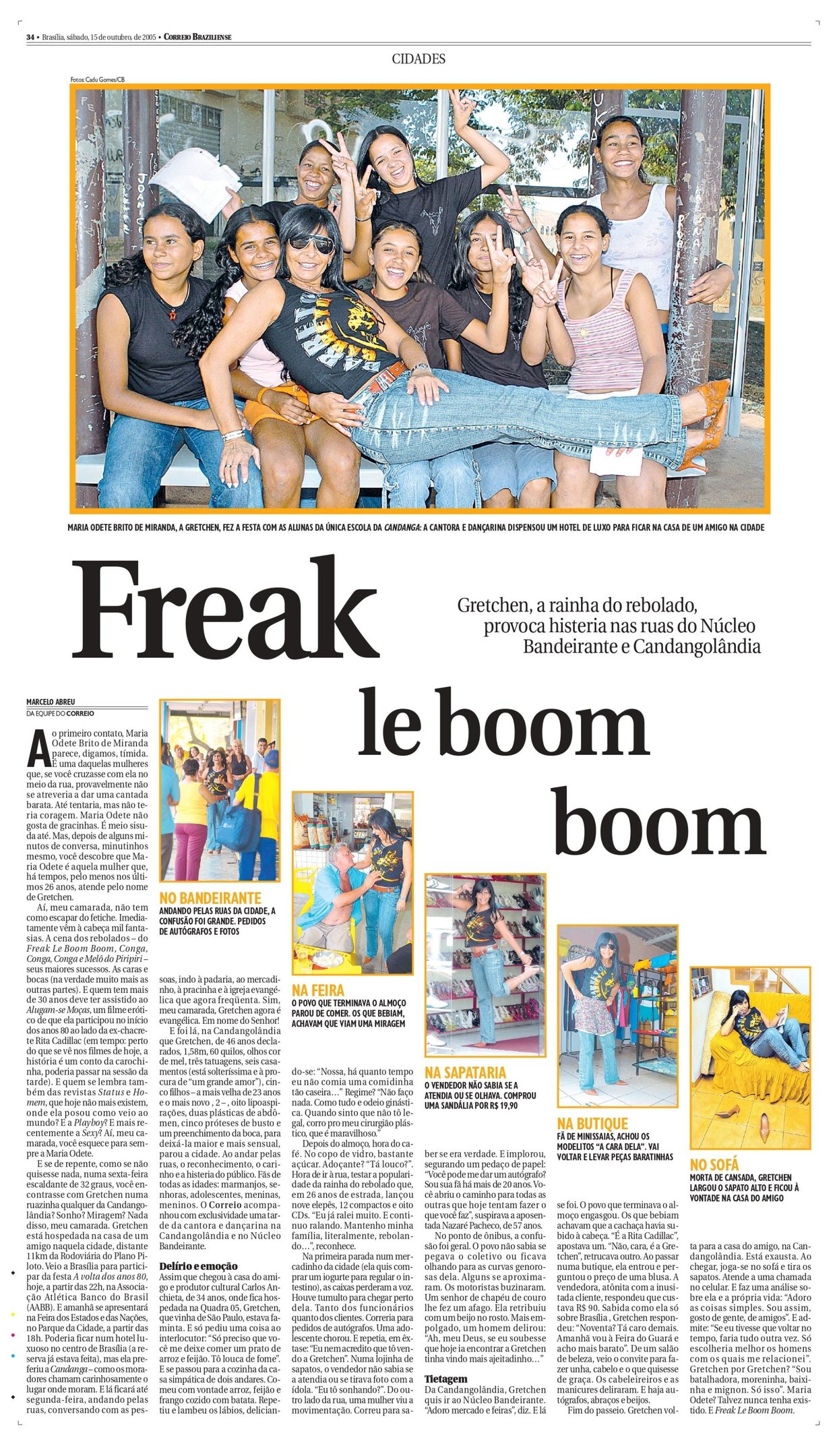 Correio acompanhou passeio da cantora Gretchen pela Candangol&acirc;ndia e N&uacute;cleo Bandeirante em 2005