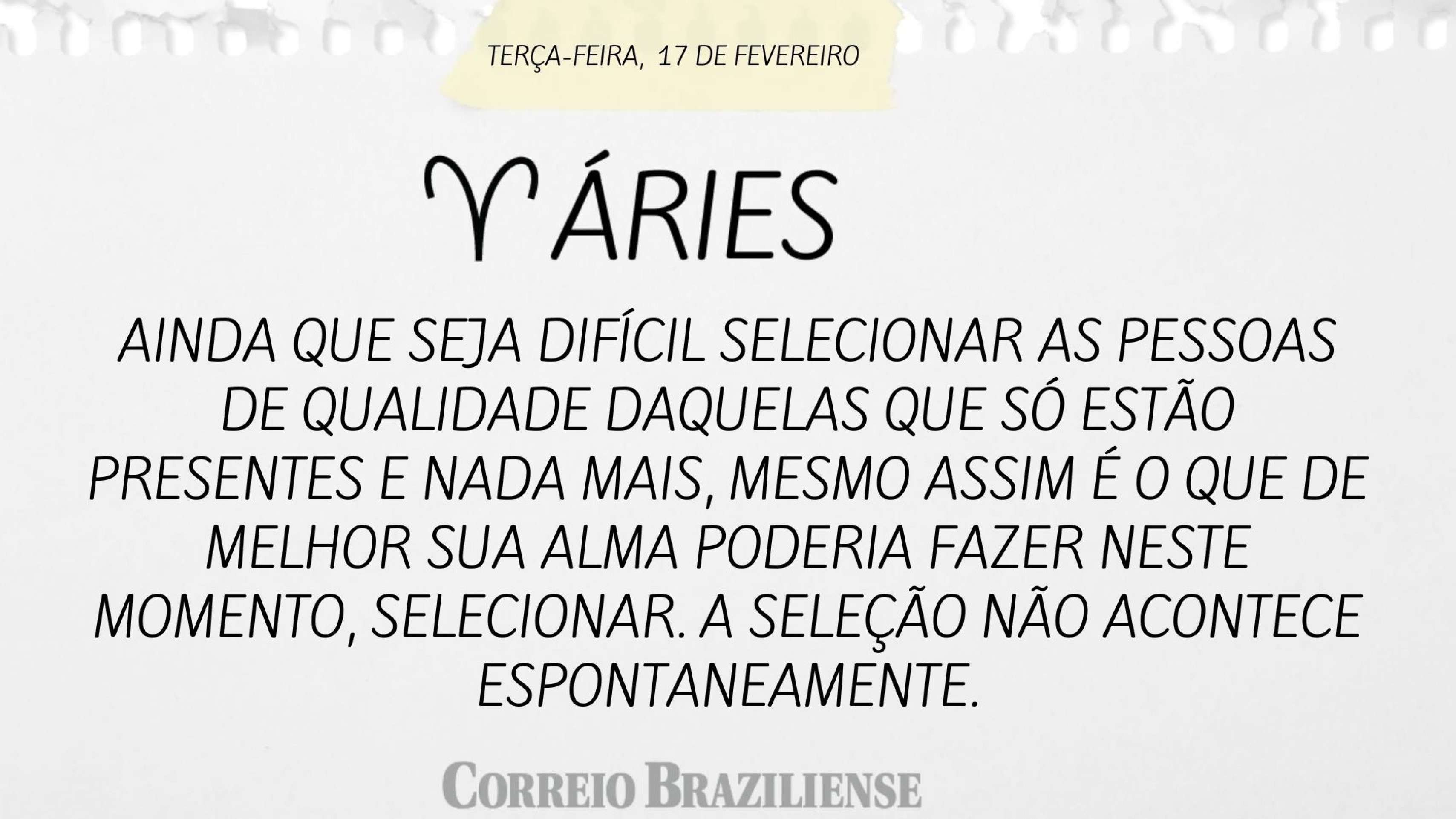 Hor&oacute;spoco desta ter&ccedil;a-feira (17/2)