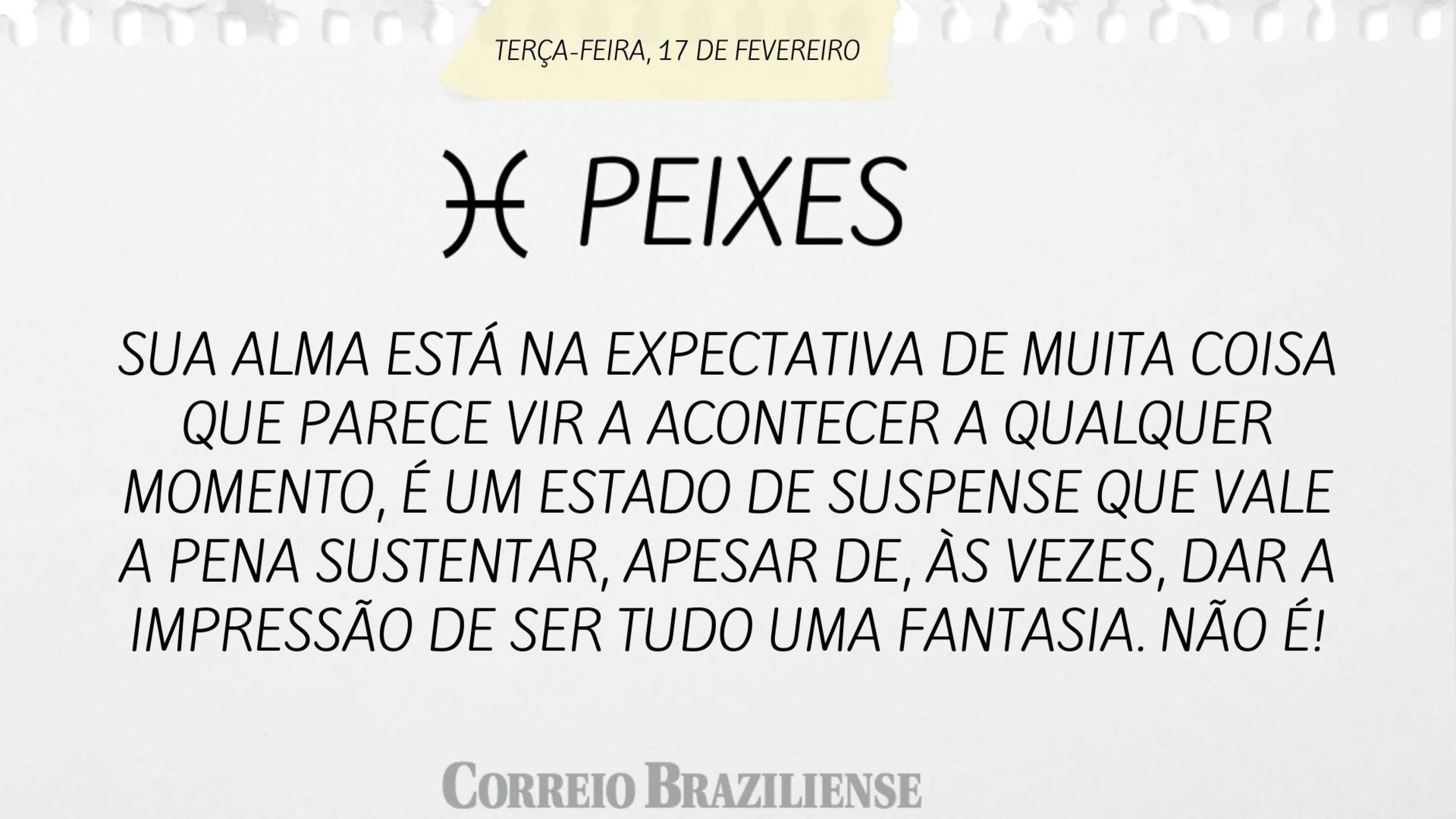 Hor&oacute;spoco desta ter&ccedil;a-feira (17/2)