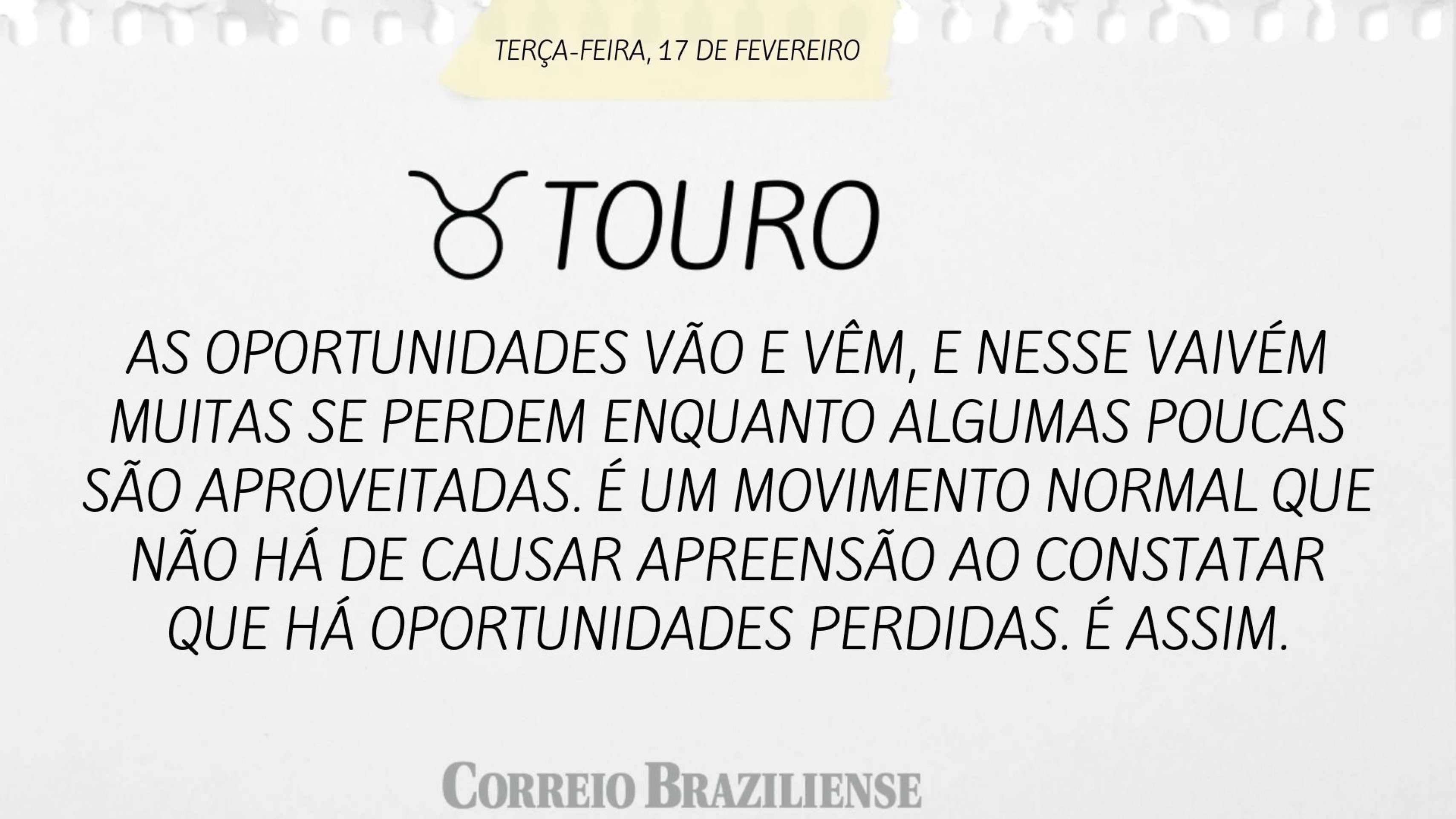 Hor&oacute;spoco desta ter&ccedil;a-feira (17/2)