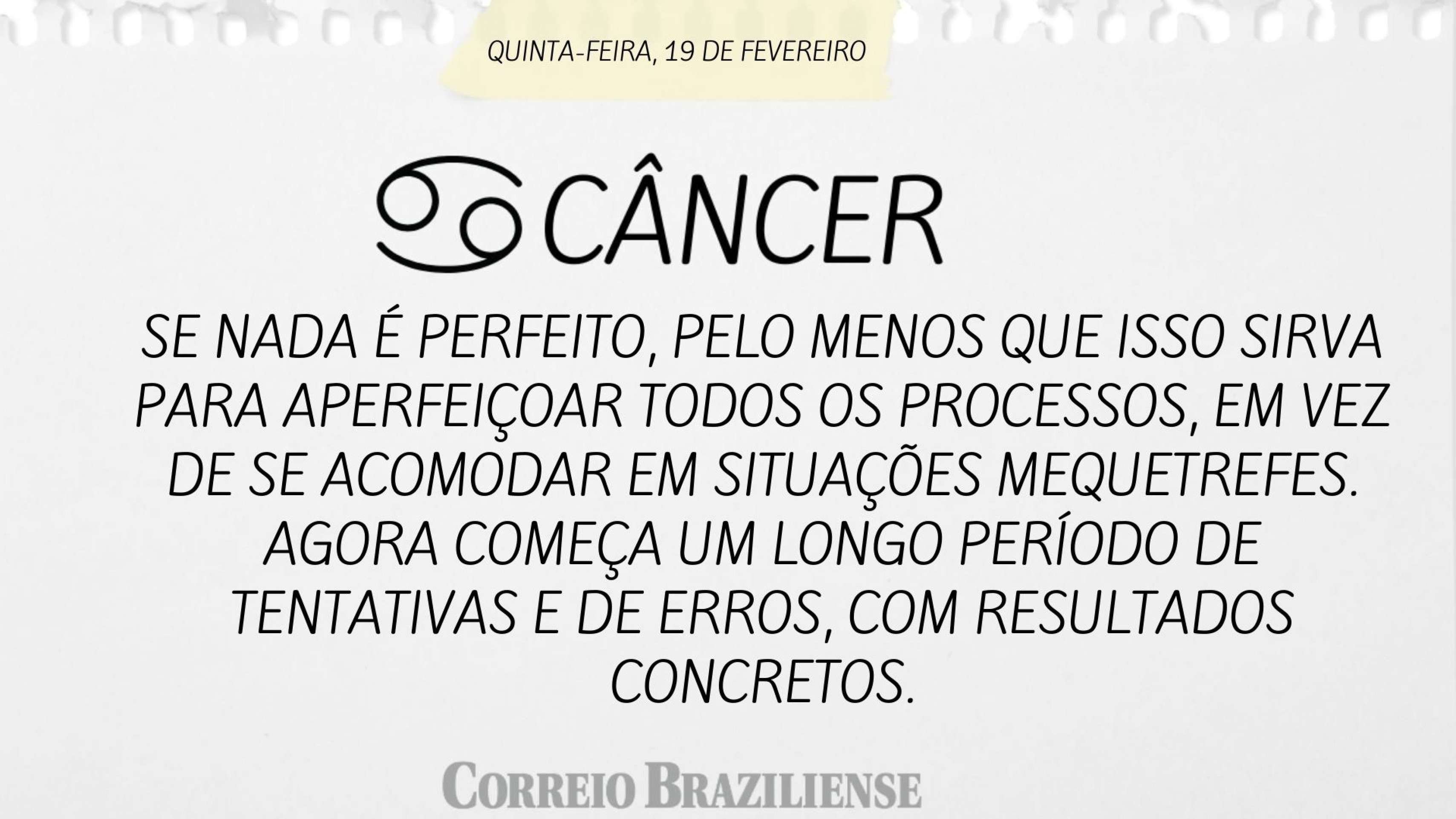Hor&oacute;spoco desta quinta-feira (19/2)