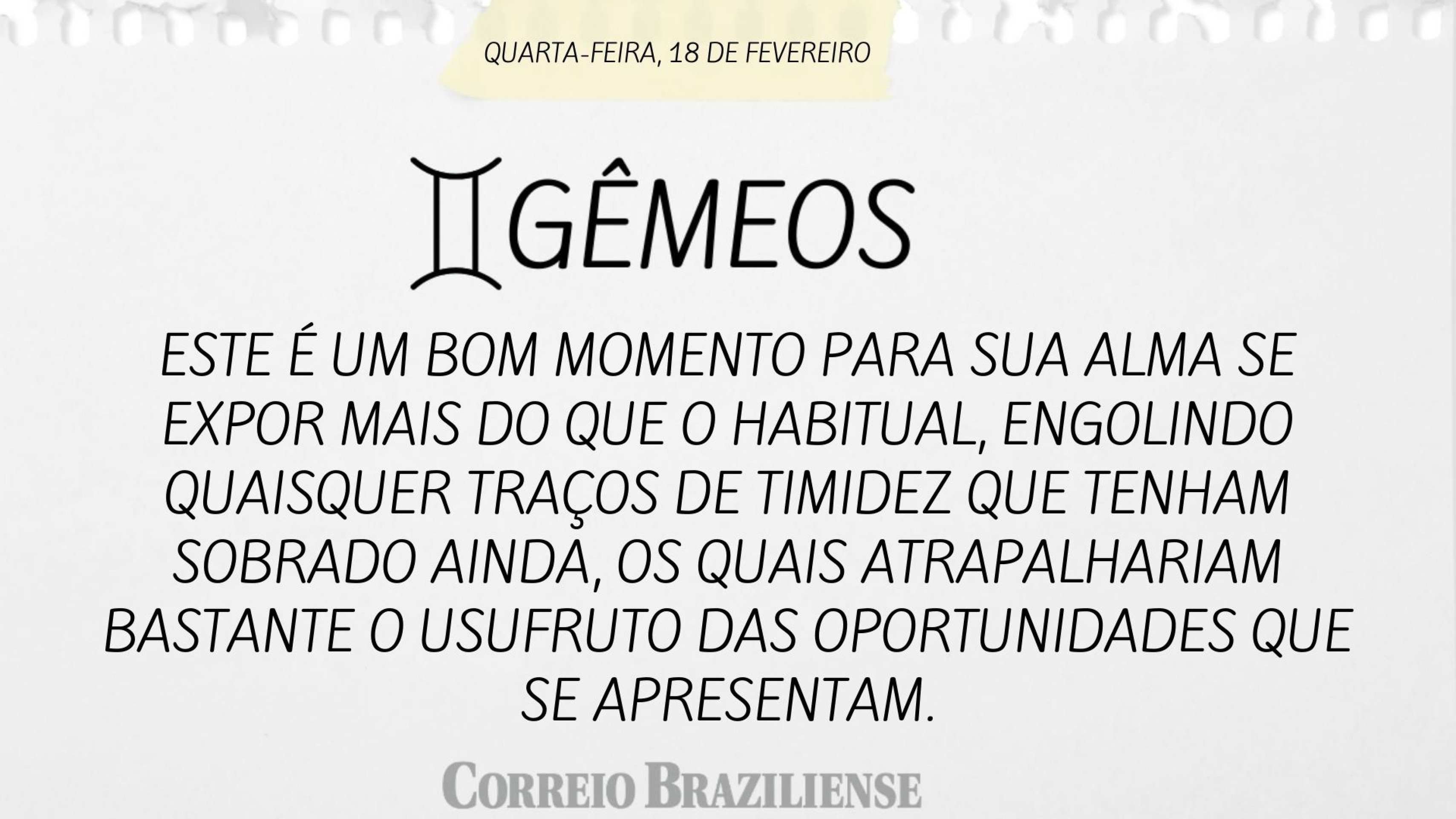 Hor&oacute;spoco desta quarta-feira (18/2)