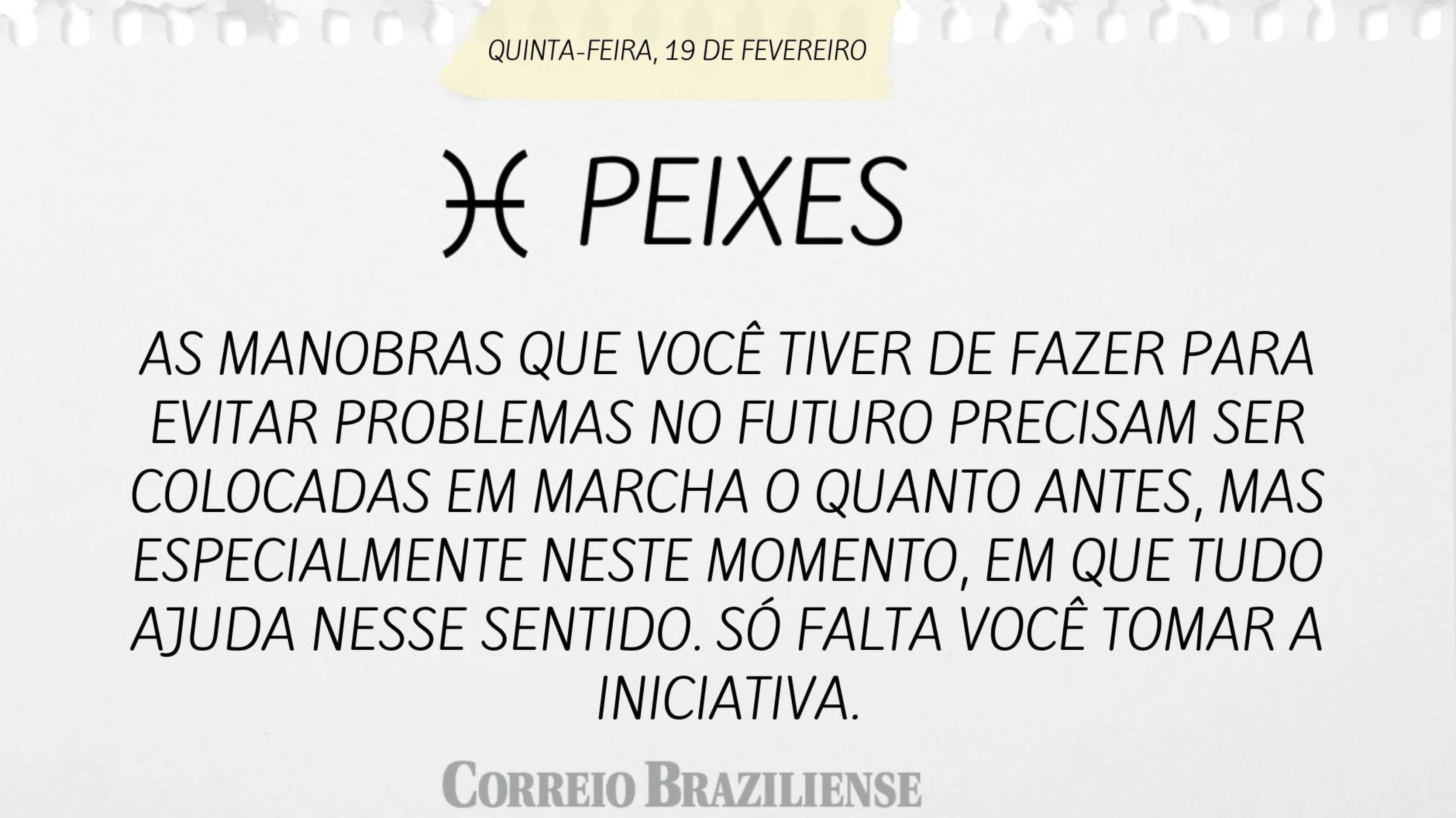 Hor&oacute;spoco desta quinta-feira (19/2)