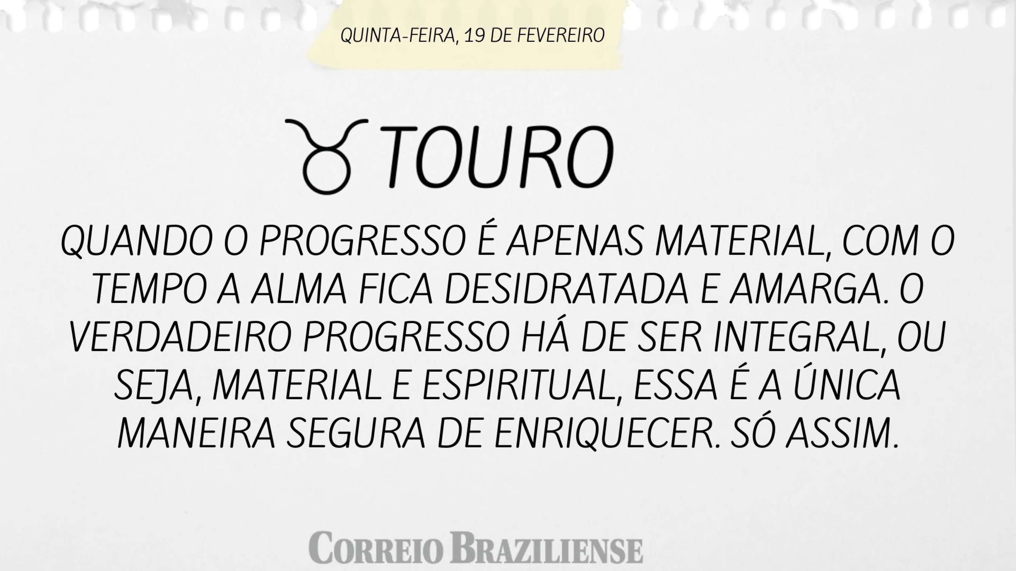 Hor&oacute;spoco desta quinta-feira (19/2)