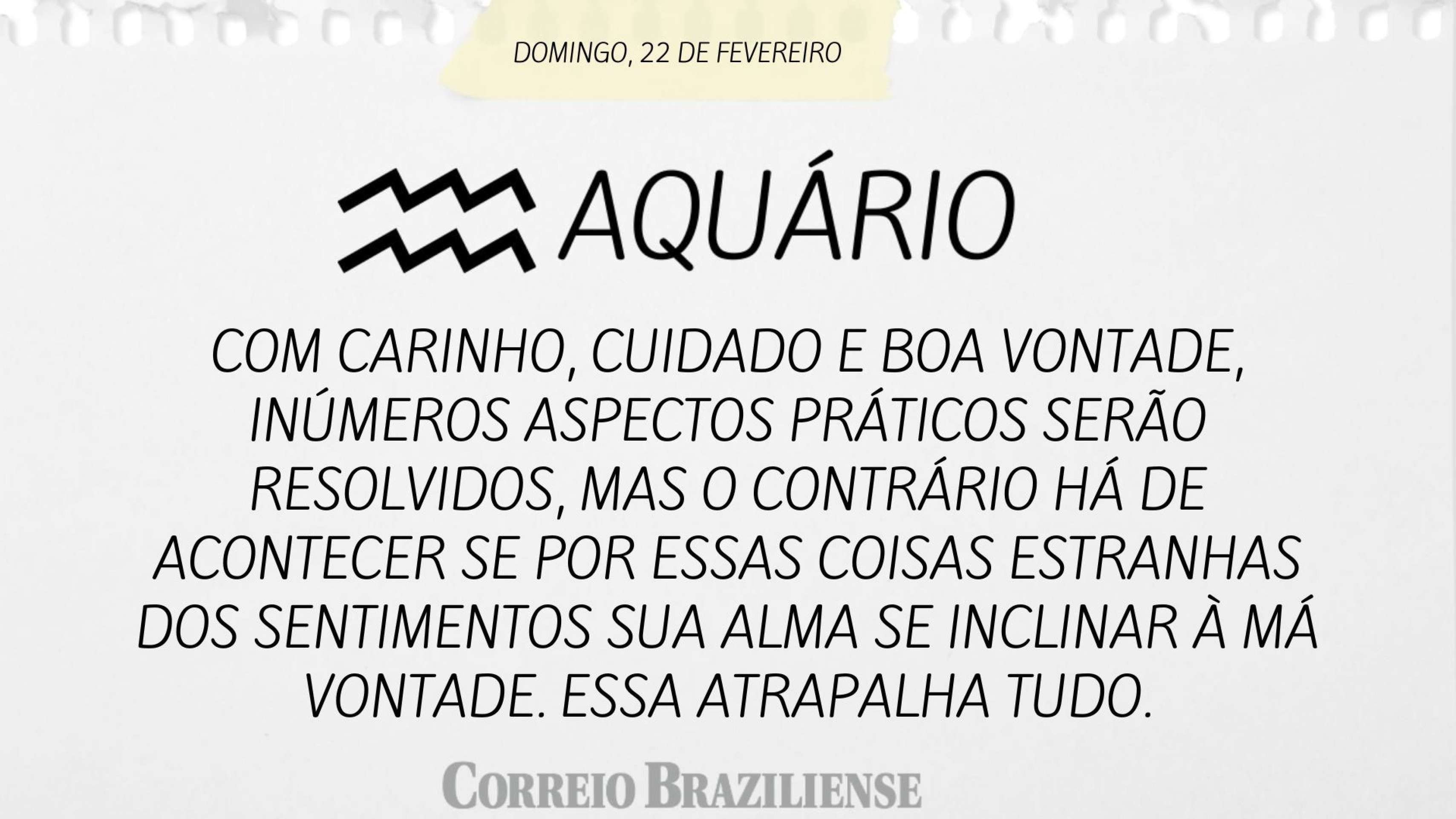 Hor&oacute;scopo deste domingo (22/2) - Aqu&aacute;rio
