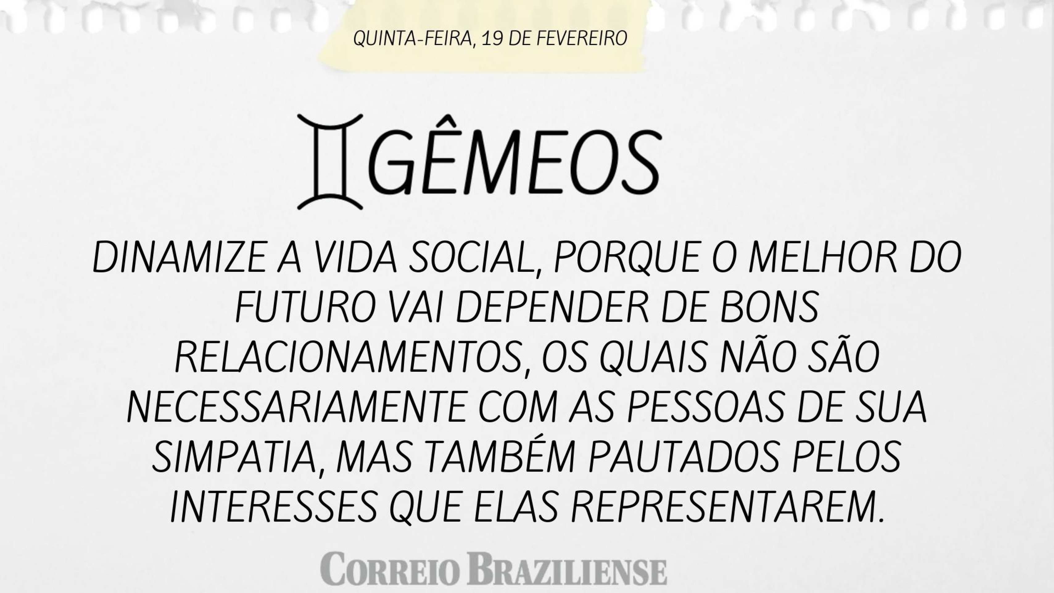 Hor&oacute;scopo desta sexta-feira (20/2) - G&ecirc;meos
