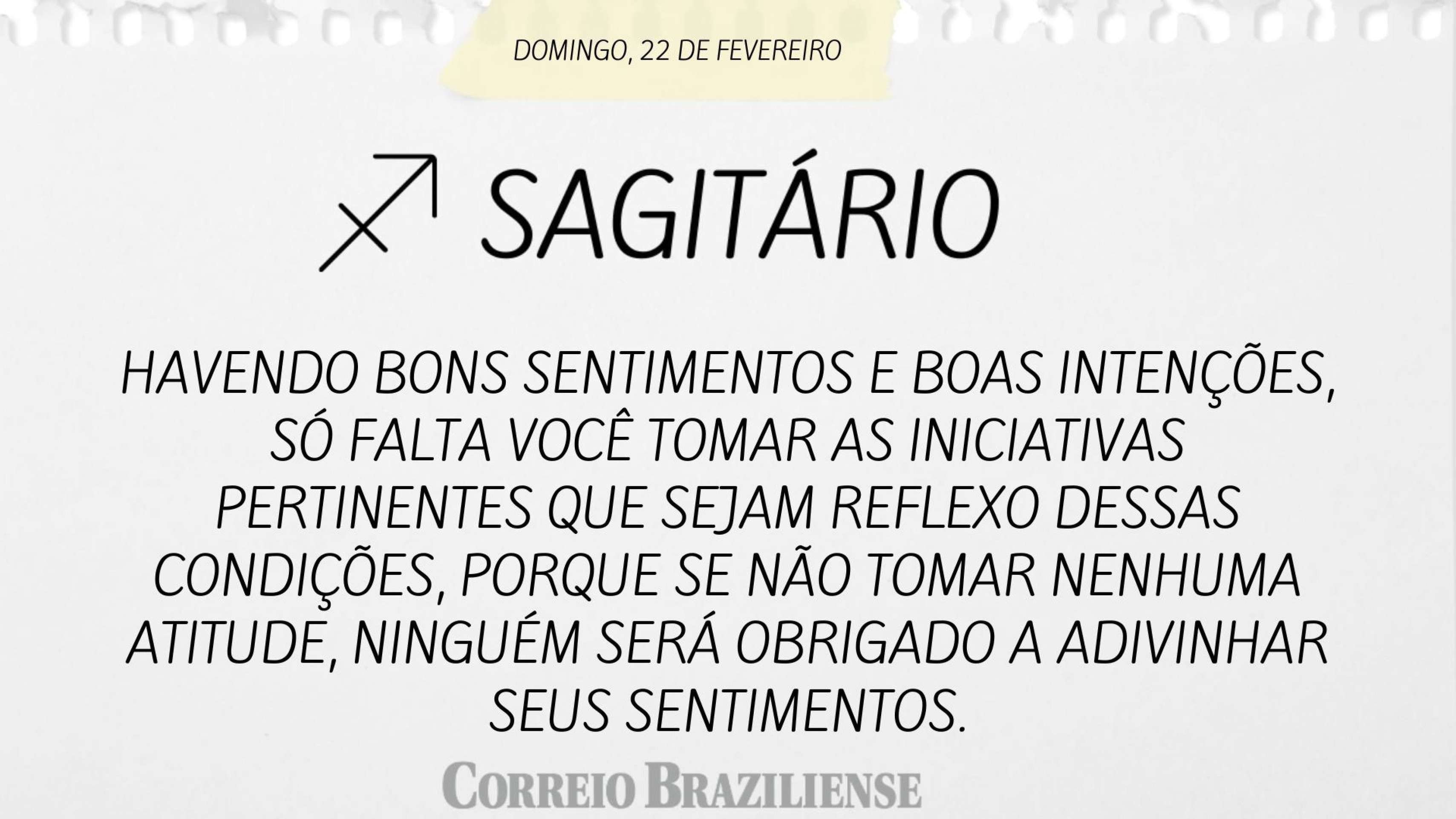 Hor&oacute;scopo deste domingo (22/2) - Sagit&aacute;rio