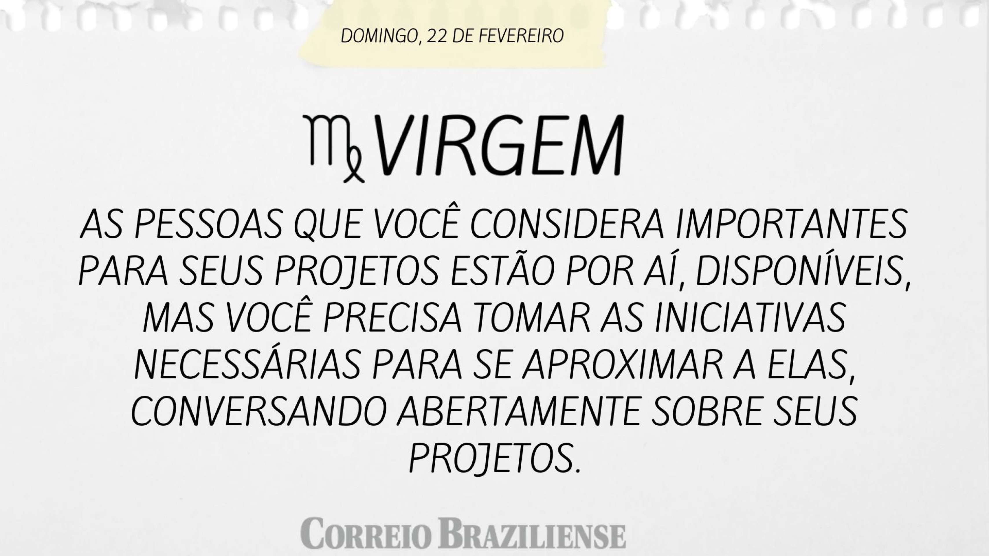 Hor&oacute;scopo deste domingo (22/2) - Virgem