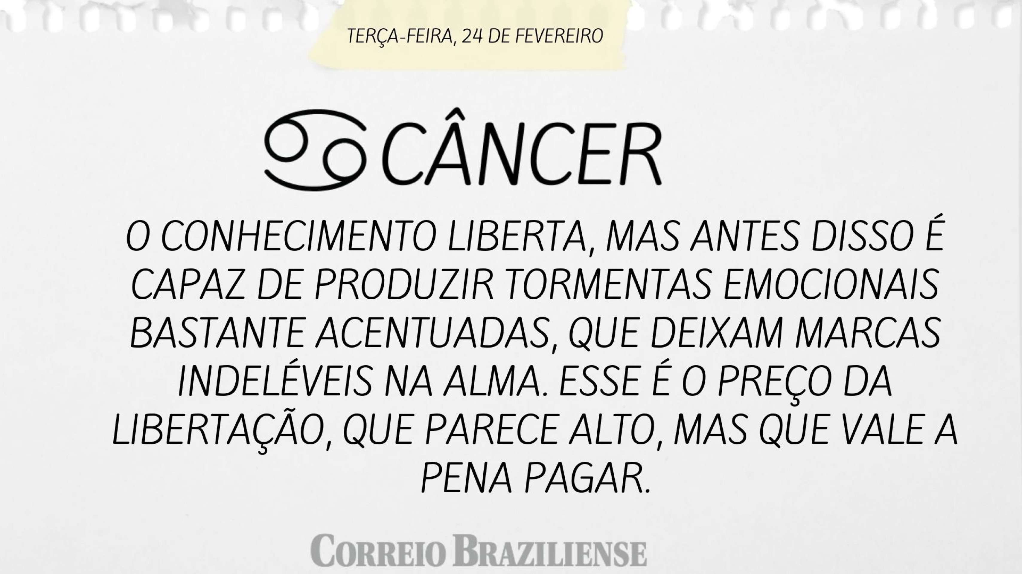 Hor&oacute;scopo desta ter&ccedil;a-feira (24/2) - C&acirc;ncer