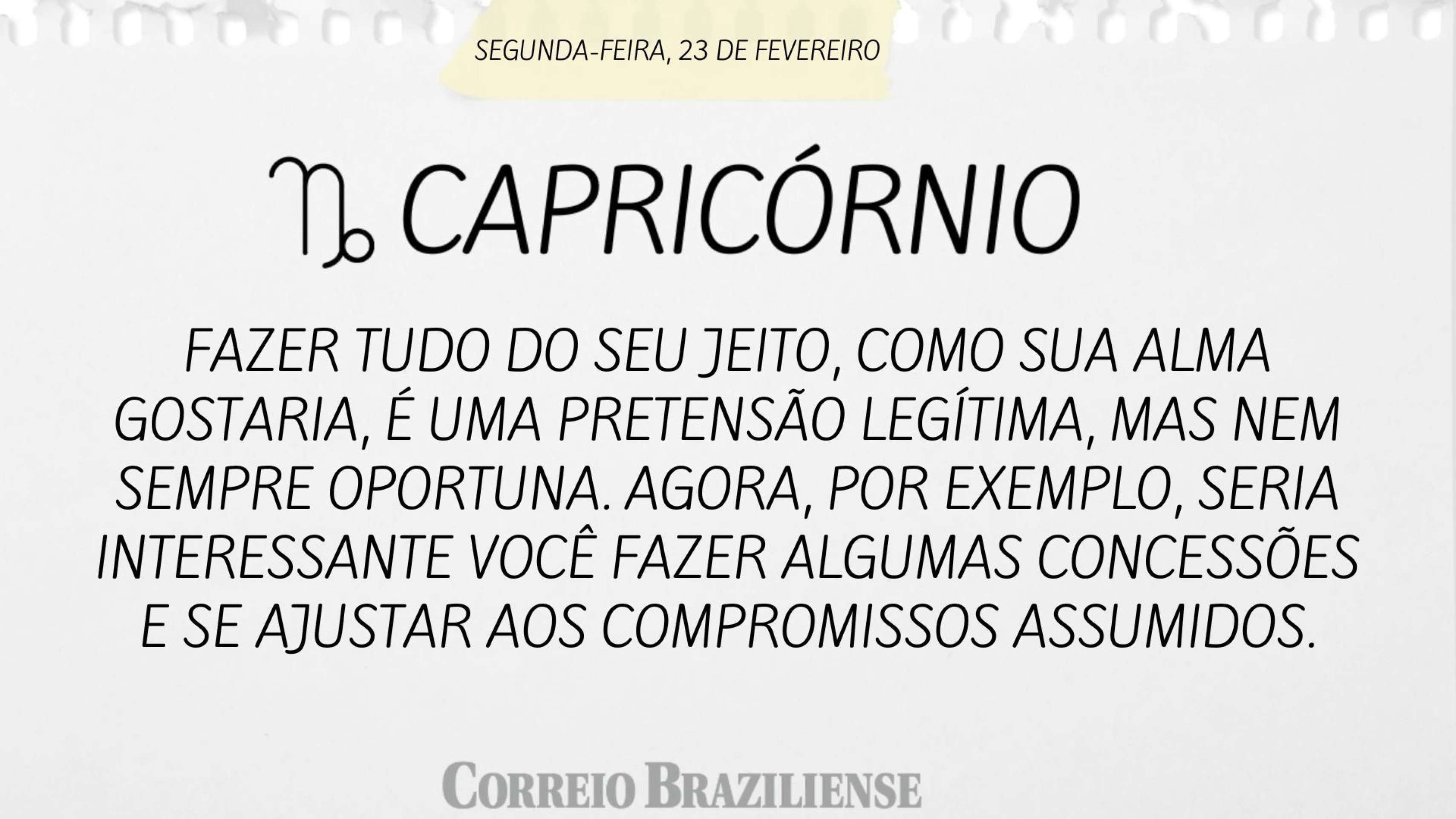 Hor&oacute;scopo desta segunda-feira (23/2) - Capric&oacute;rnio