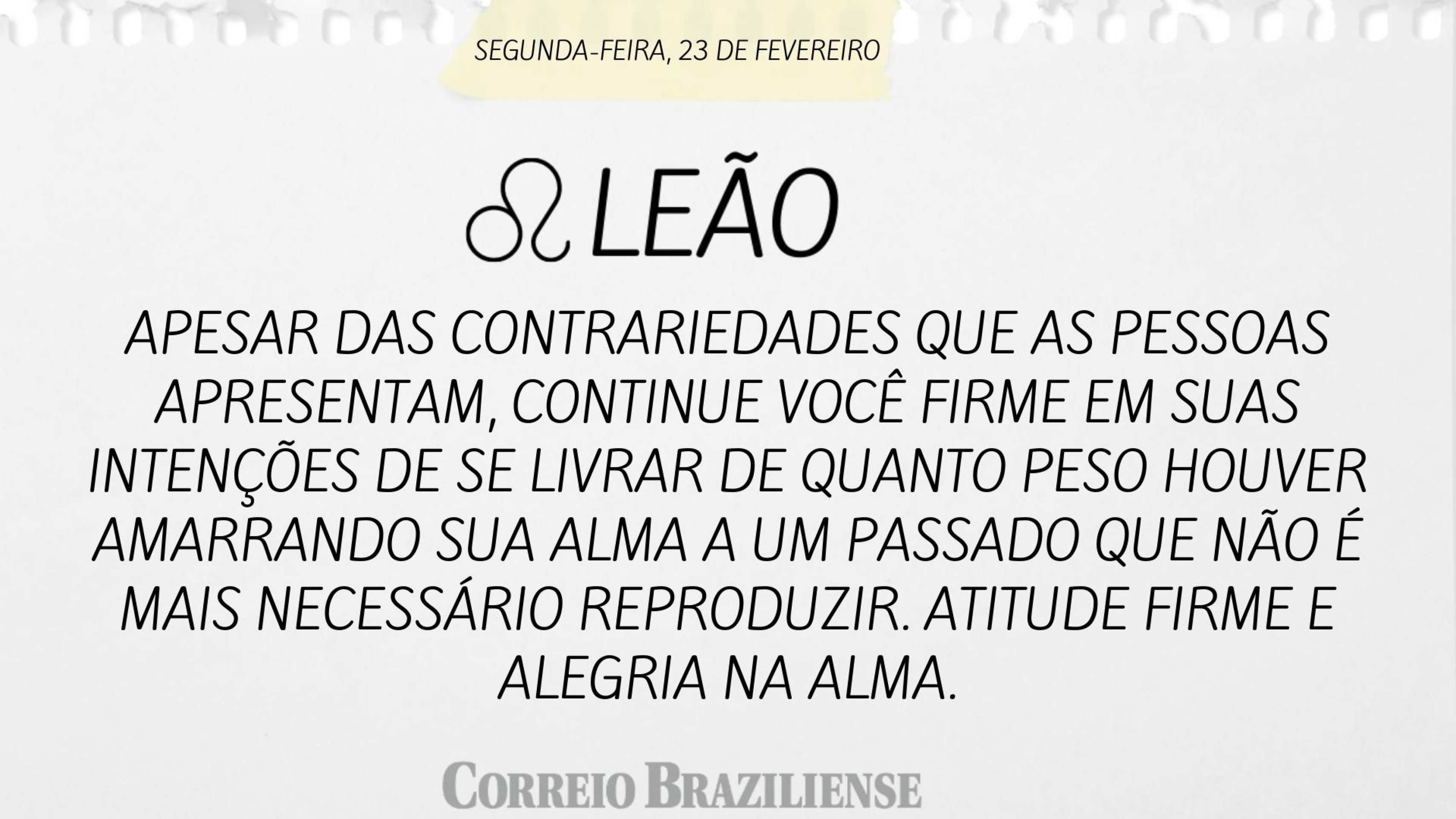 Hor&oacute;scopo desta segunda-feira (23/2) - Le&atilde;o