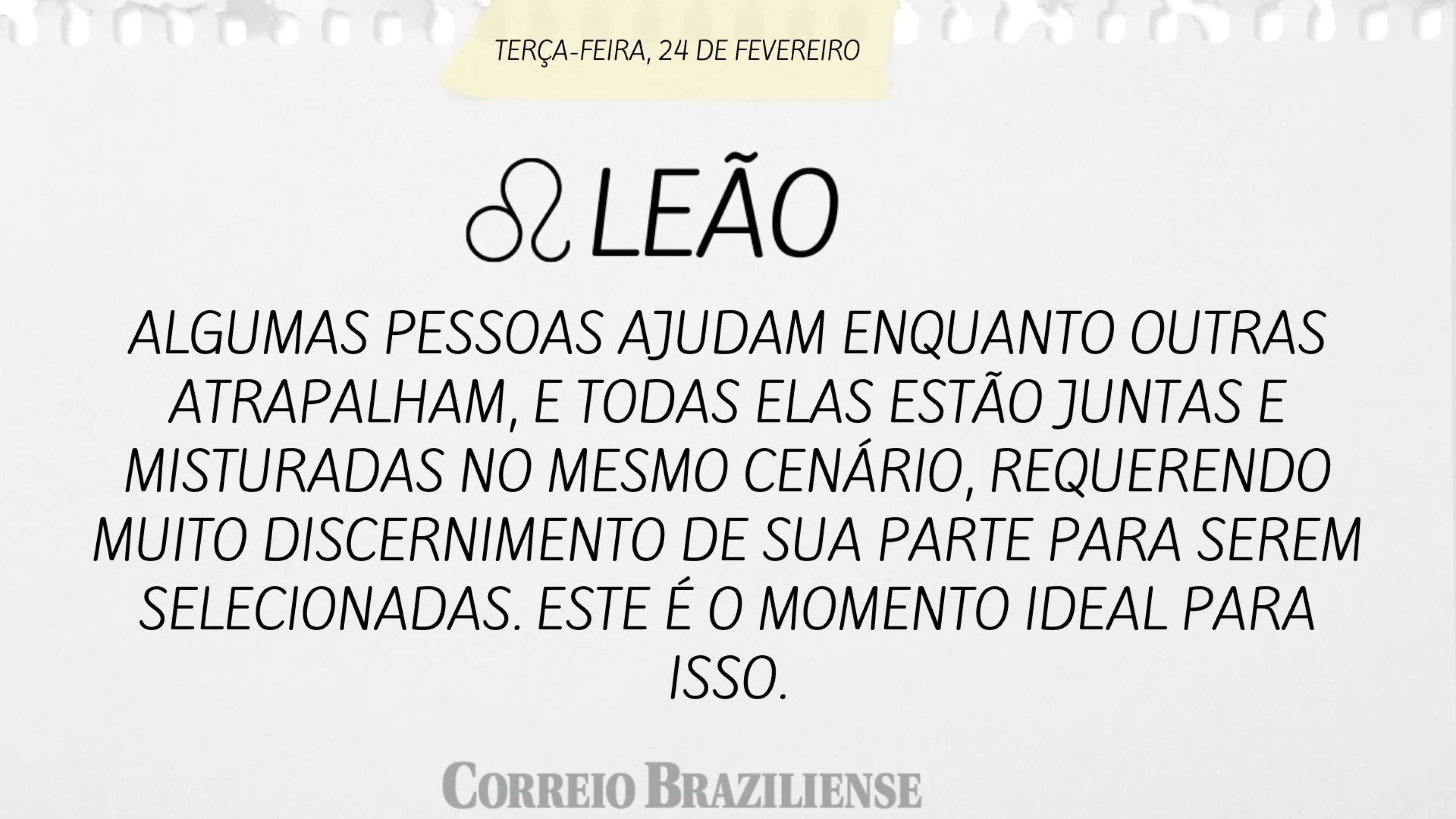 Hor&oacute;scopo desta ter&ccedil;a-feira (24/2) - Le&atilde;o