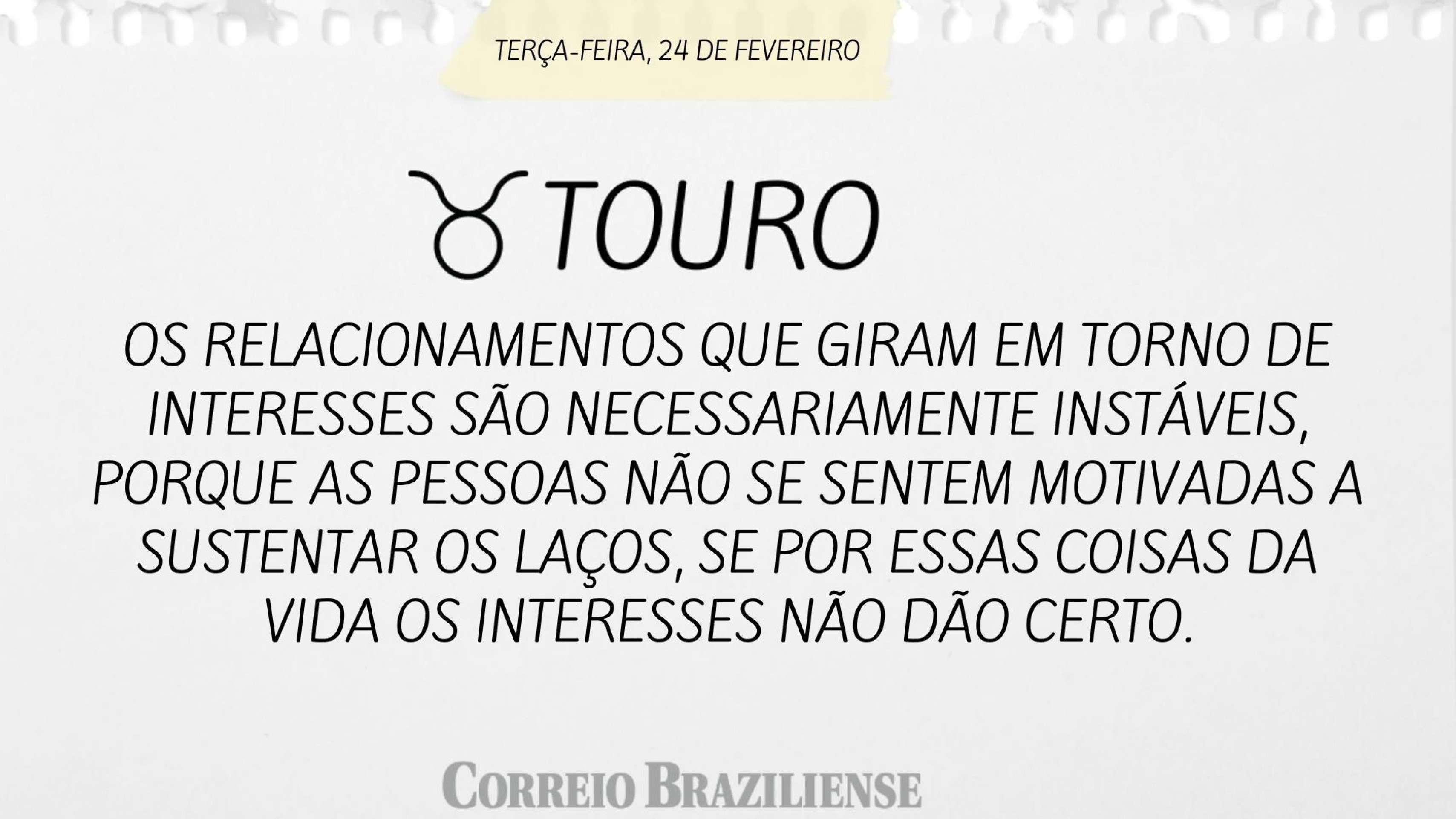 Hor&oacute;scopo desta ter&ccedil;a-feira (24/2) - Touro