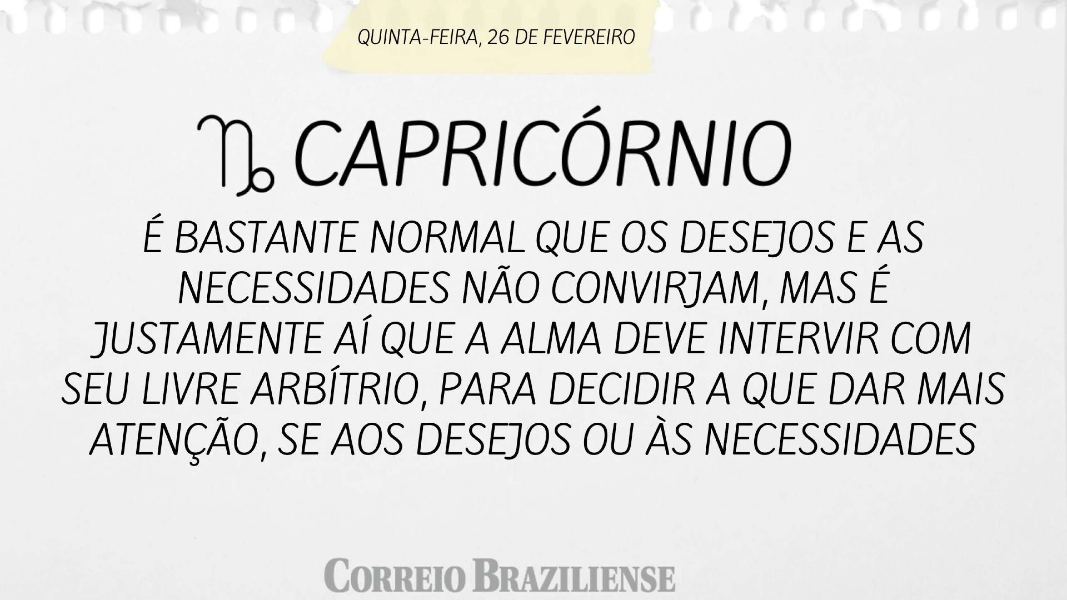 Hor&oacute;scopo desta quinta-feira (26) - Capric&oacute;rnio